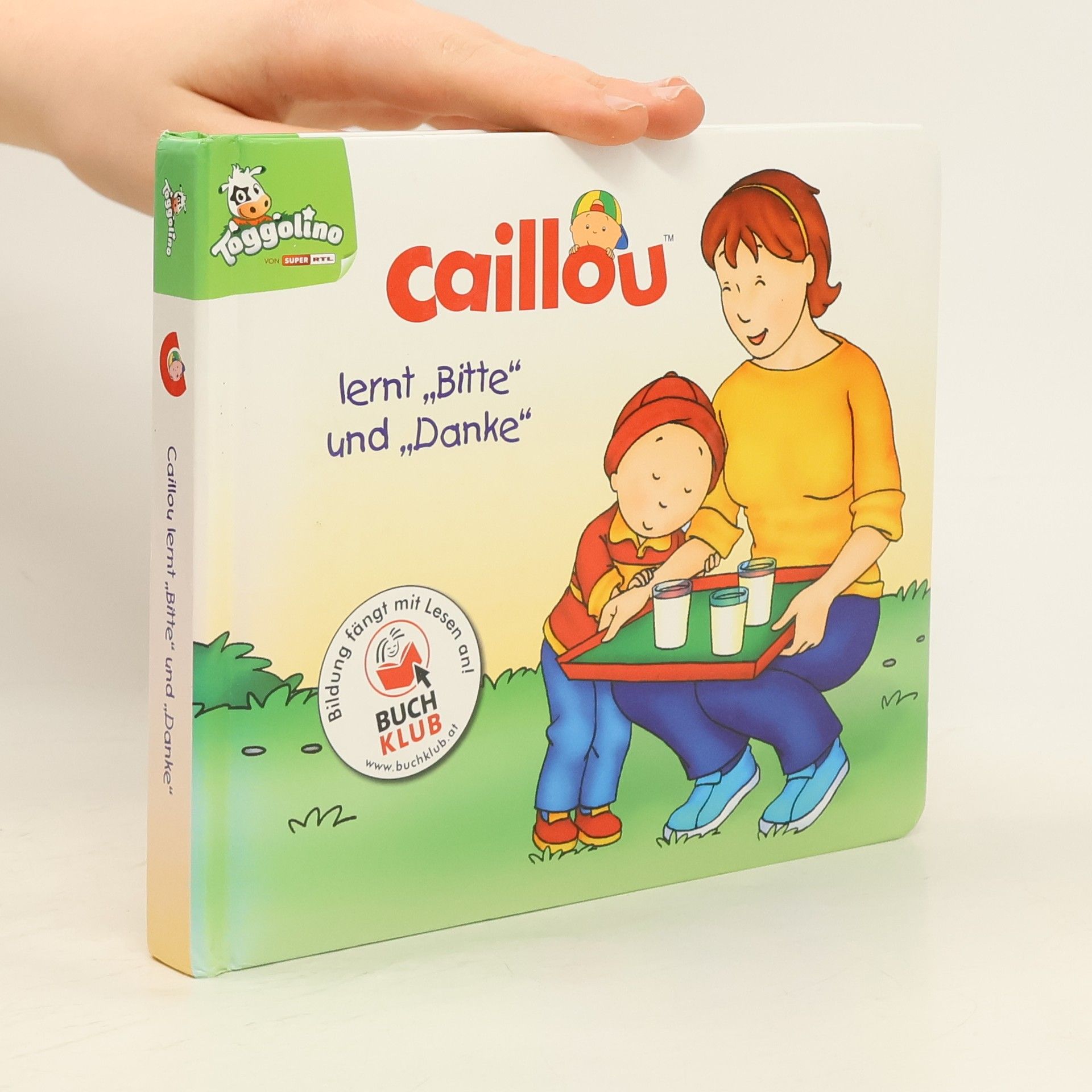 Kolektiv autorů Caillou lernt "Bitte" und "Danke"