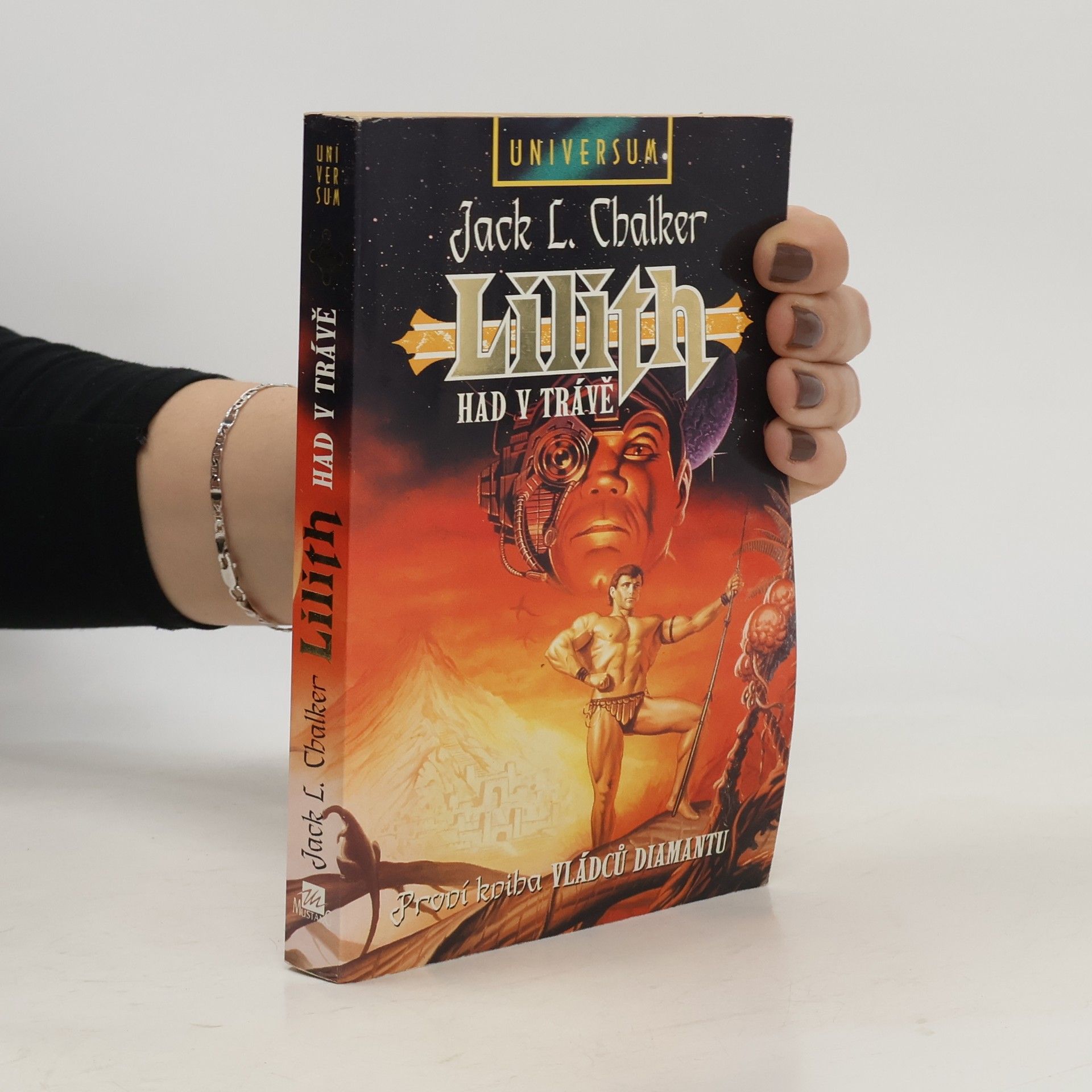 Jack L. Chalker Lilith had v trávě. 1. kniha, Vládci diamantů