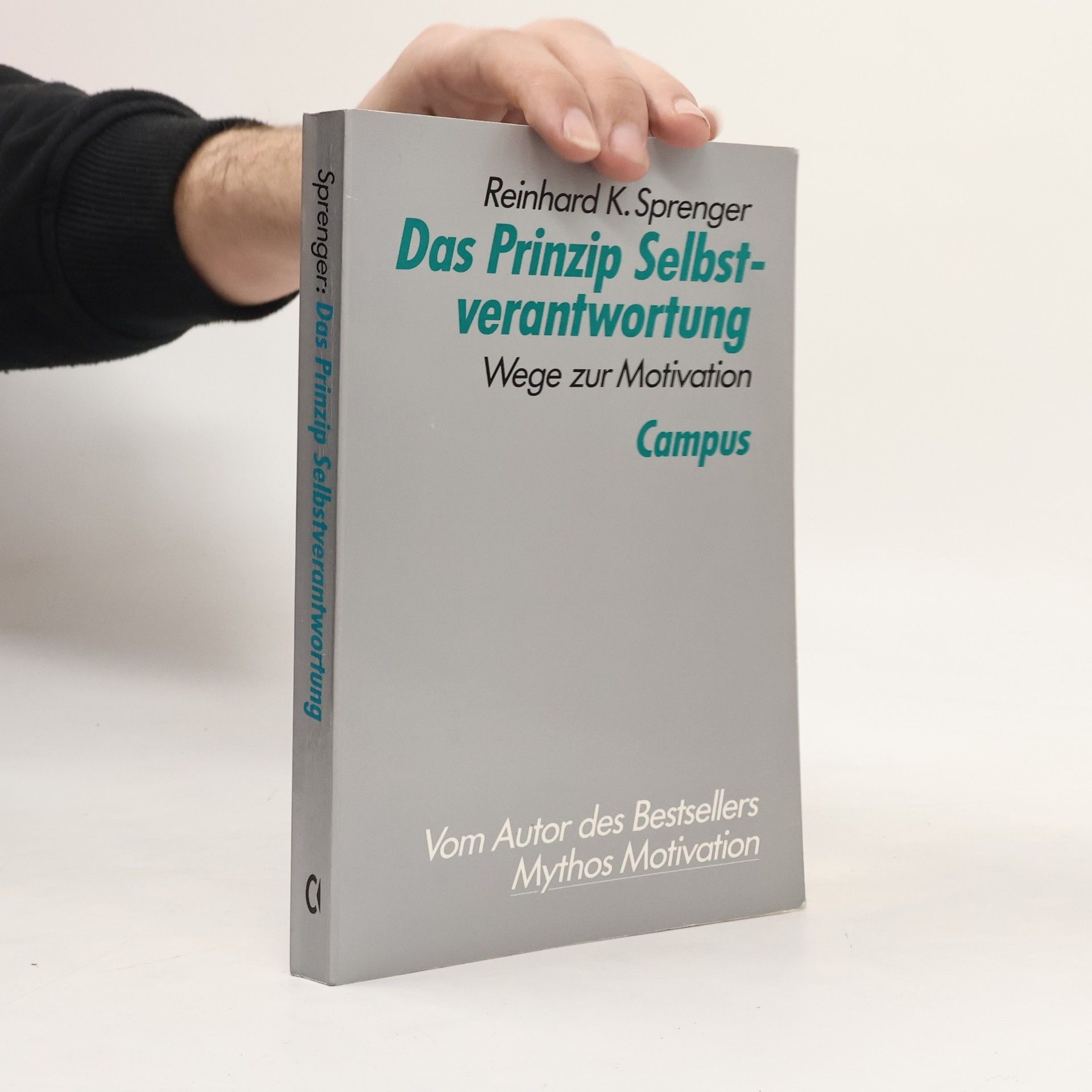 Reinhard K. Sprenger Das Prinzip Selbstverantwortung