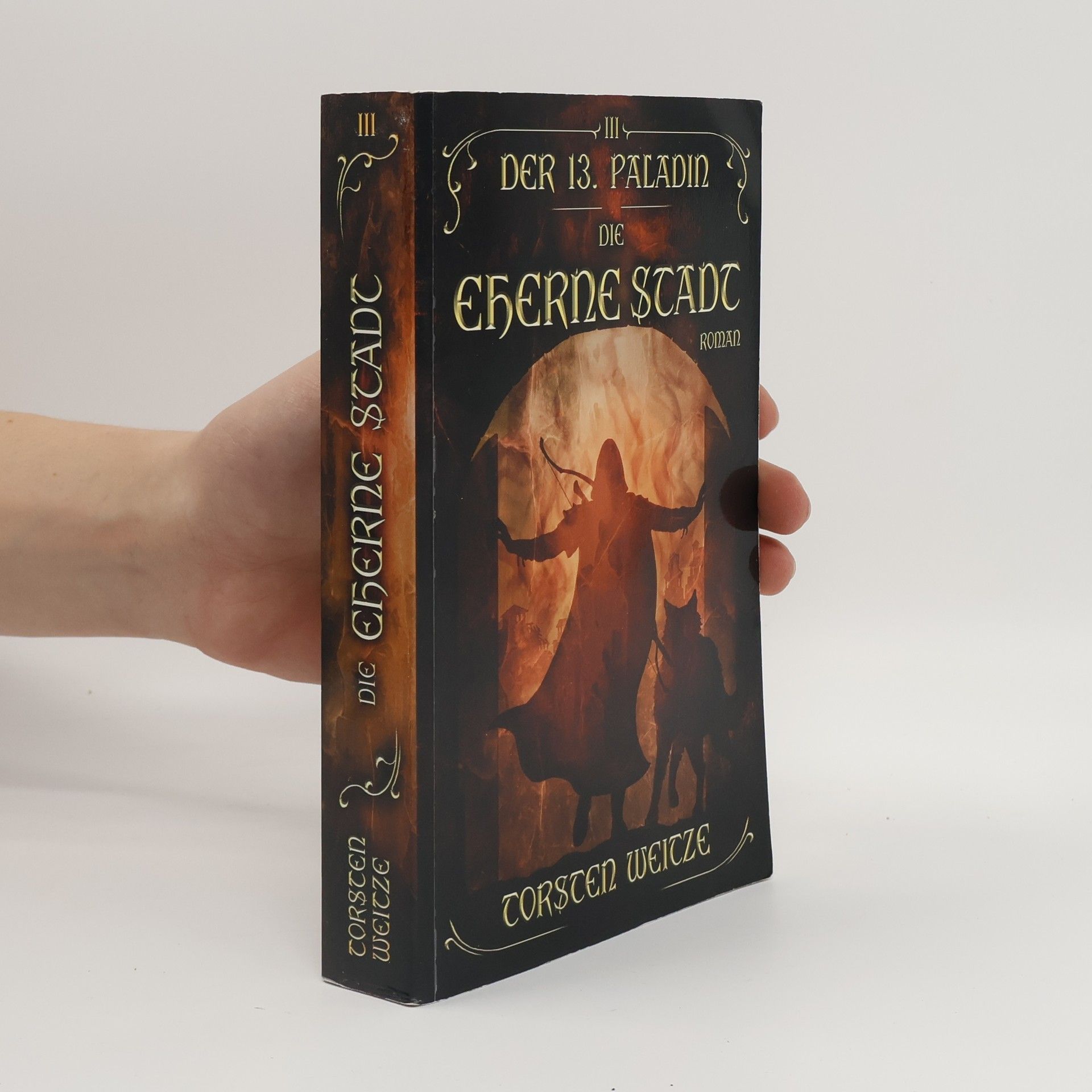 Torsten Weitze Die eherne Stadt