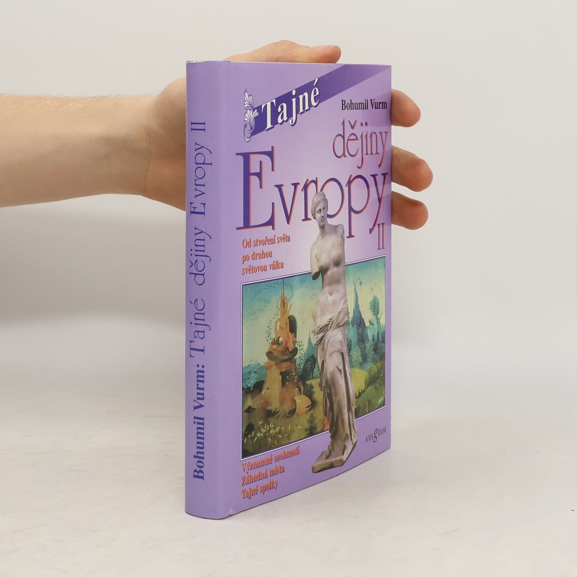 Bohumil Vurm Tajné dějiny Evropy II. díl