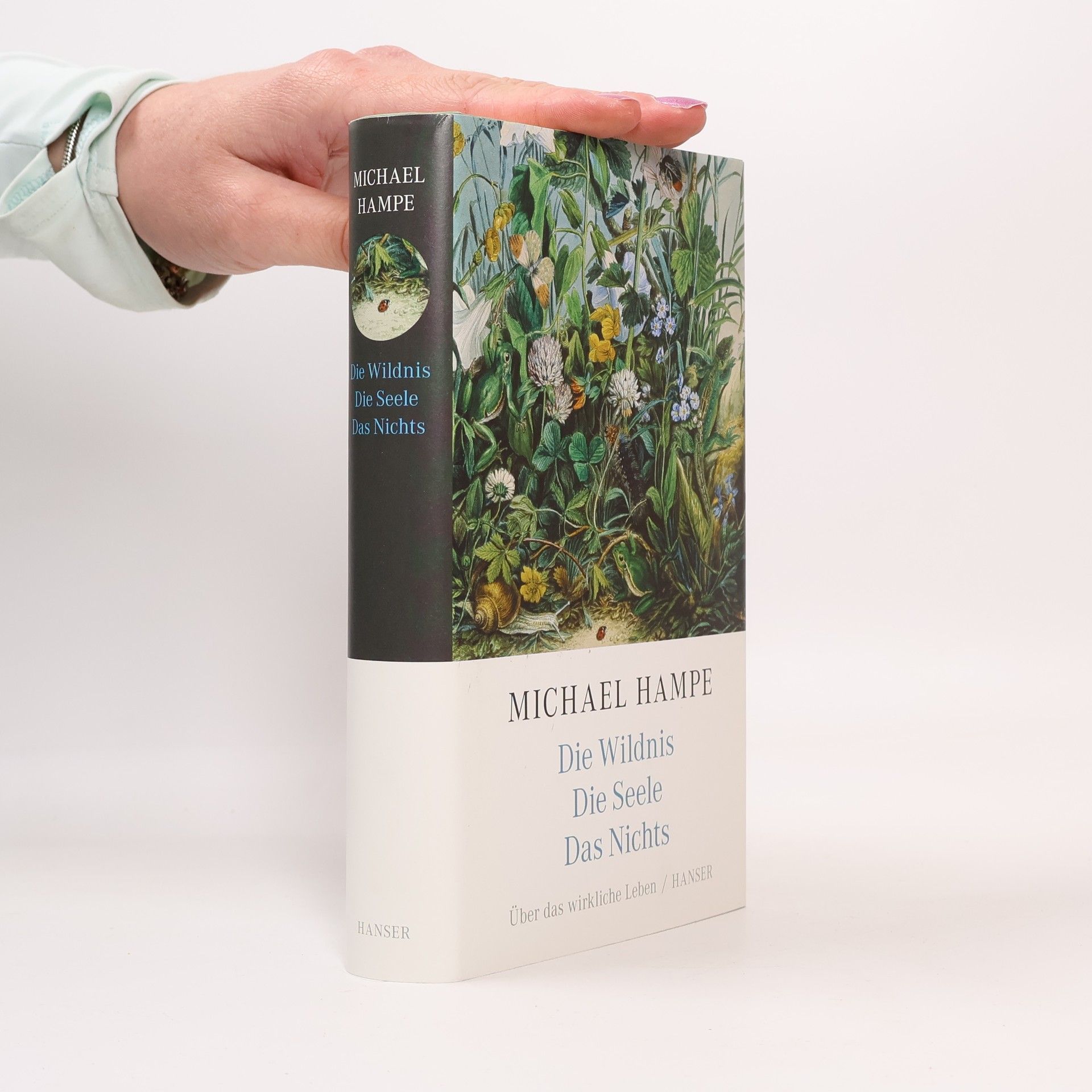 Der Wildnis. Die Seele. Das Nichts