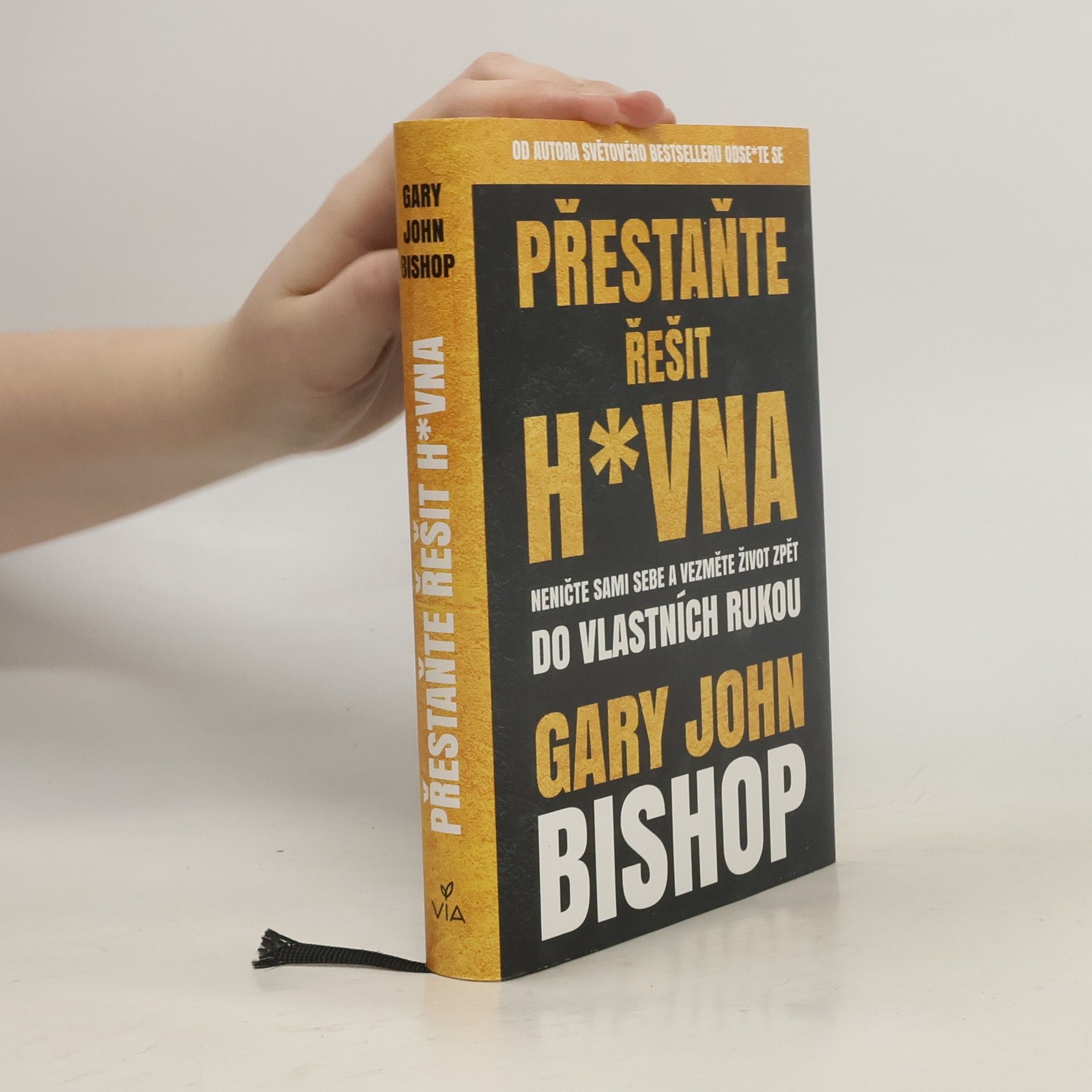 Gary John Bishop Přestaňte řešit h*vna