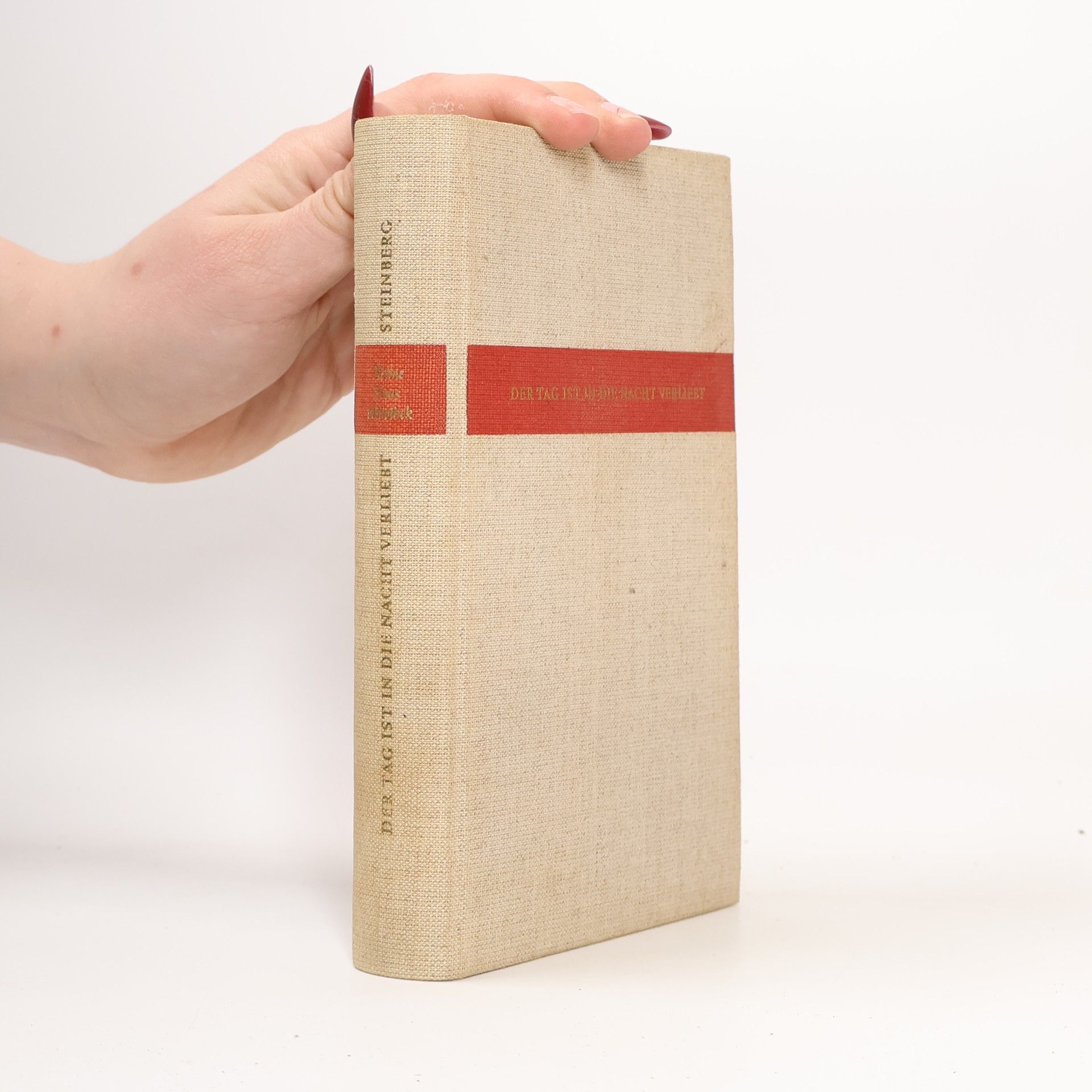 Werner Steinberg Der Tag ist in die Nacht Verliebt