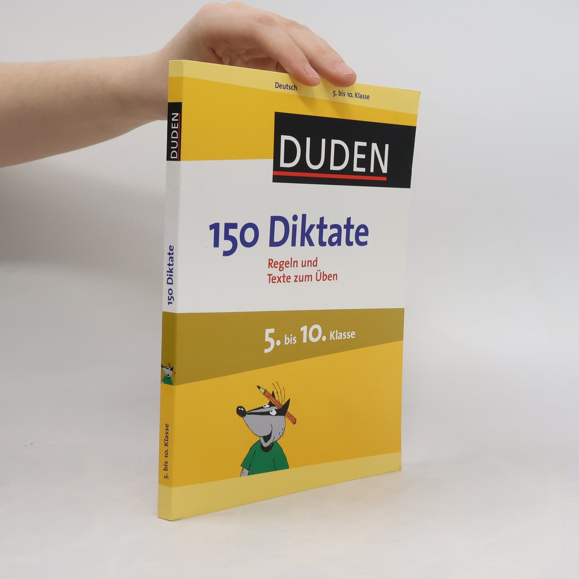 Anja Steinhauer Duden - 150 Diktate, 5. bis 10. Klasse