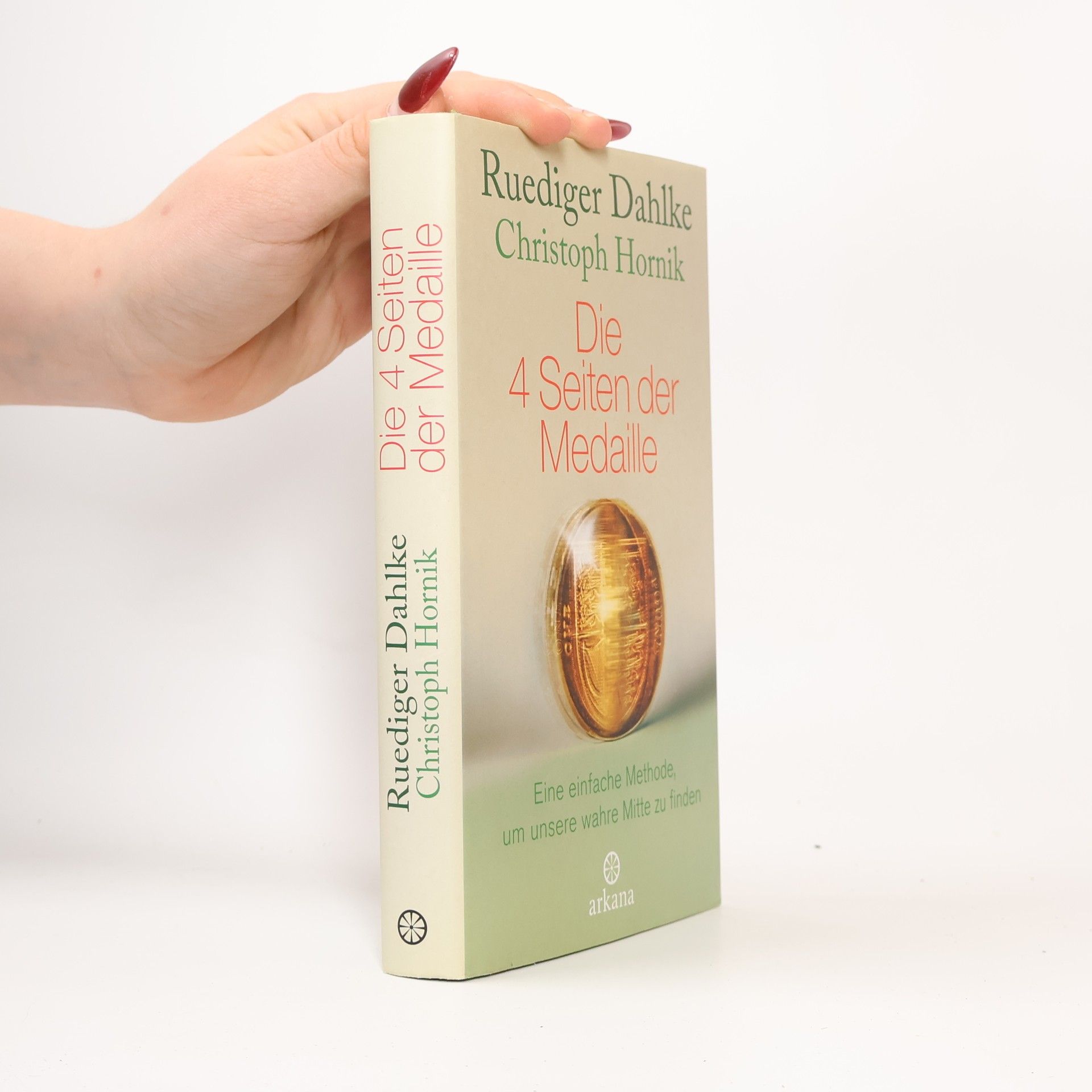 Ruediger Dahlke Die 4 Seiten der Medaille