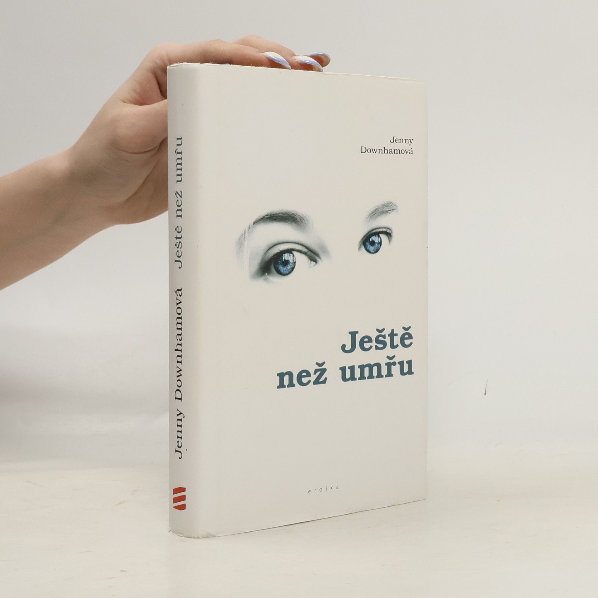 Jenny Downham Ještě než umřu