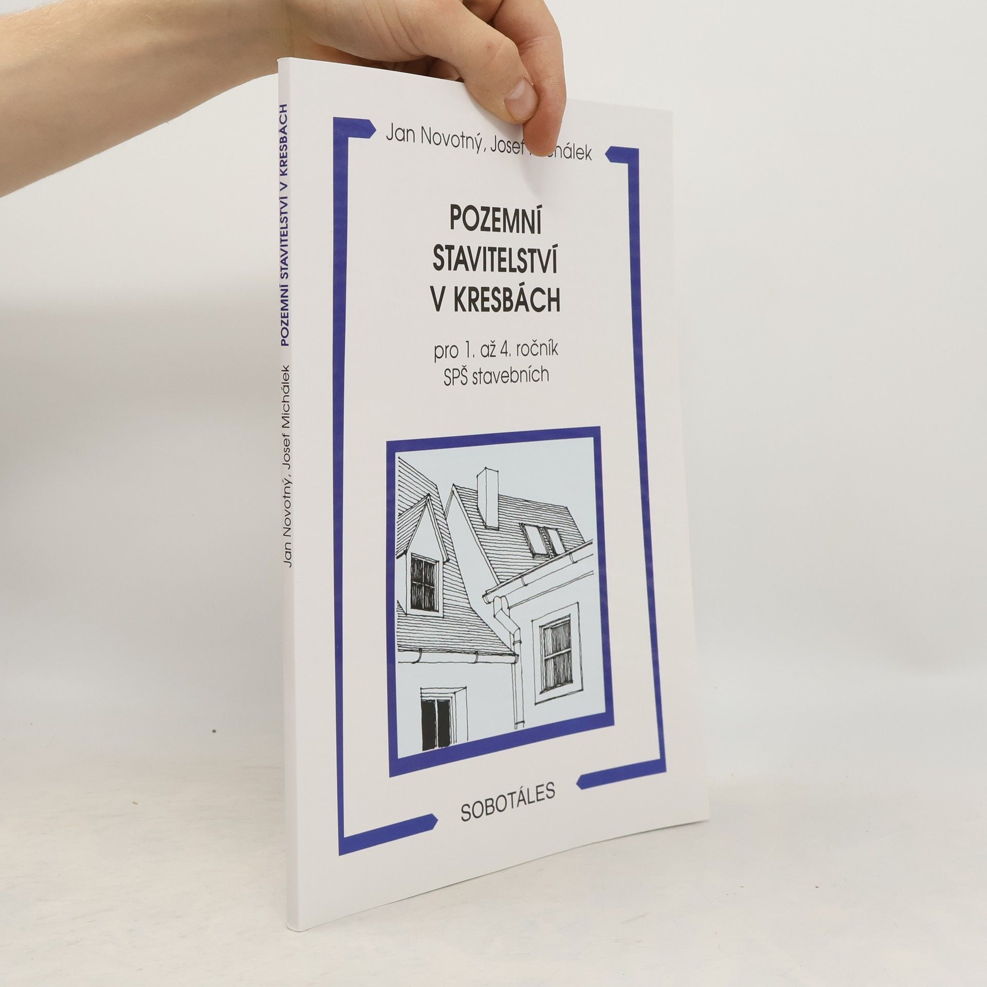 Pozemní stavitelství v kresbách : pro 1. až 4. ročník SPŠ stavebních