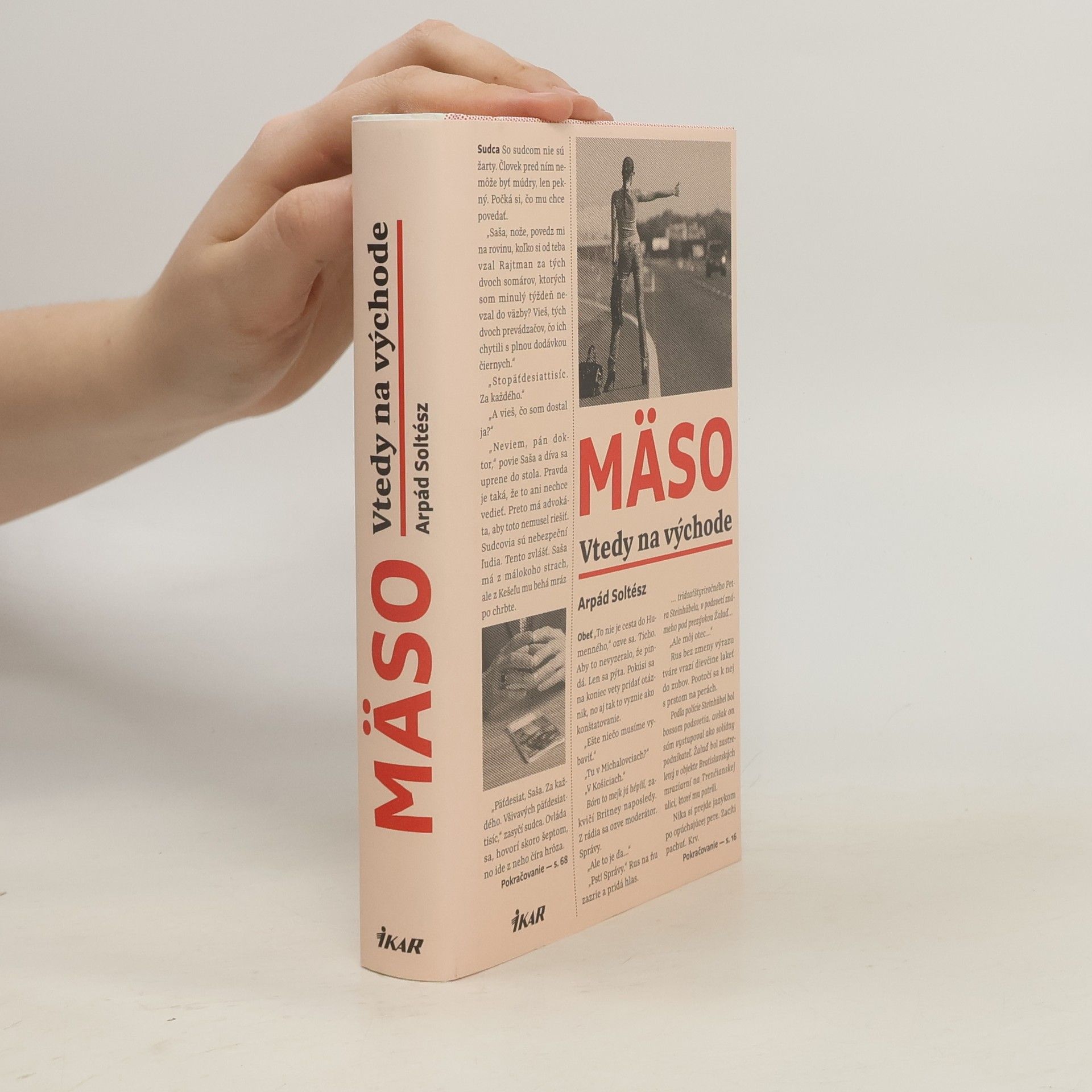 Arpád Soltész Mäso: Vtedy na východe