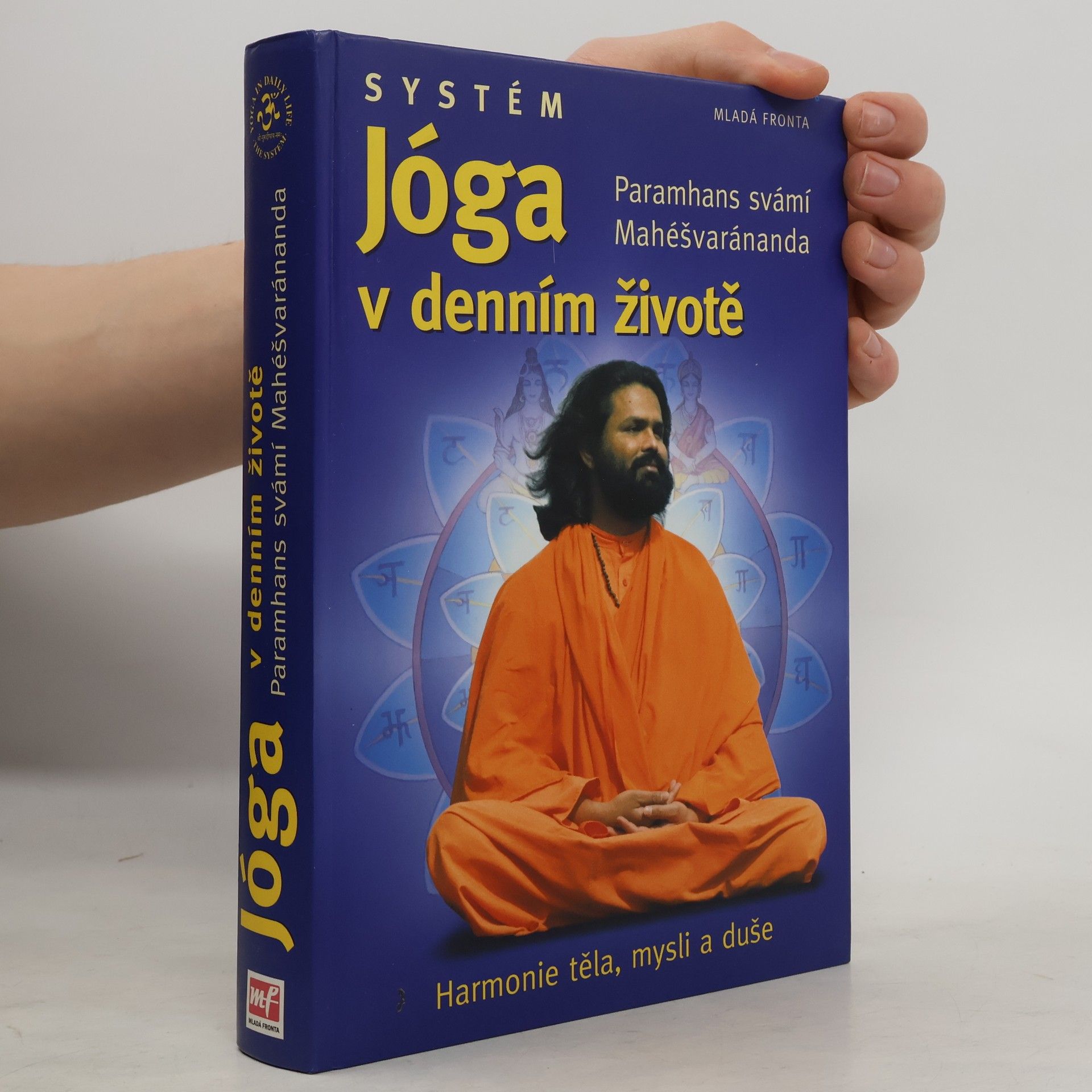 Paramhans Swami Maheshwarananda Systém "Jóga v denním životě"