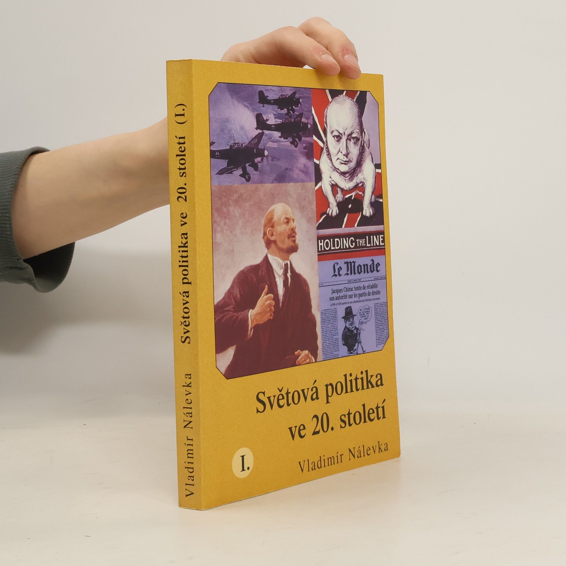 Vladimír Nálevka Světová politika ve 20. století I