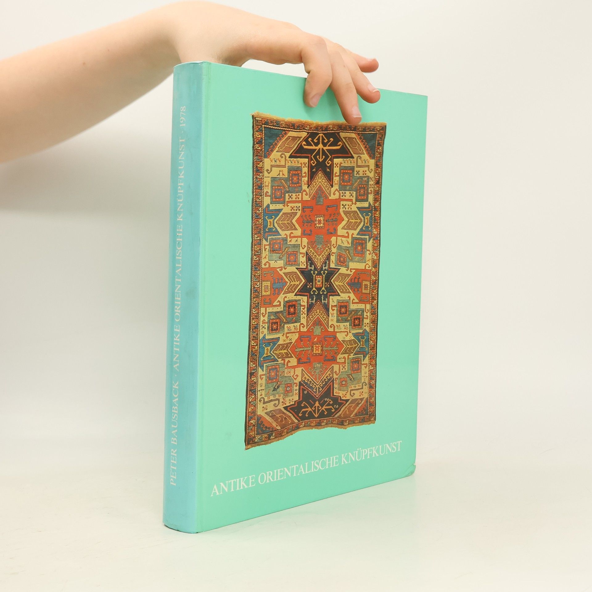 Peter Bausback Antike orientalische Knüpfkunst