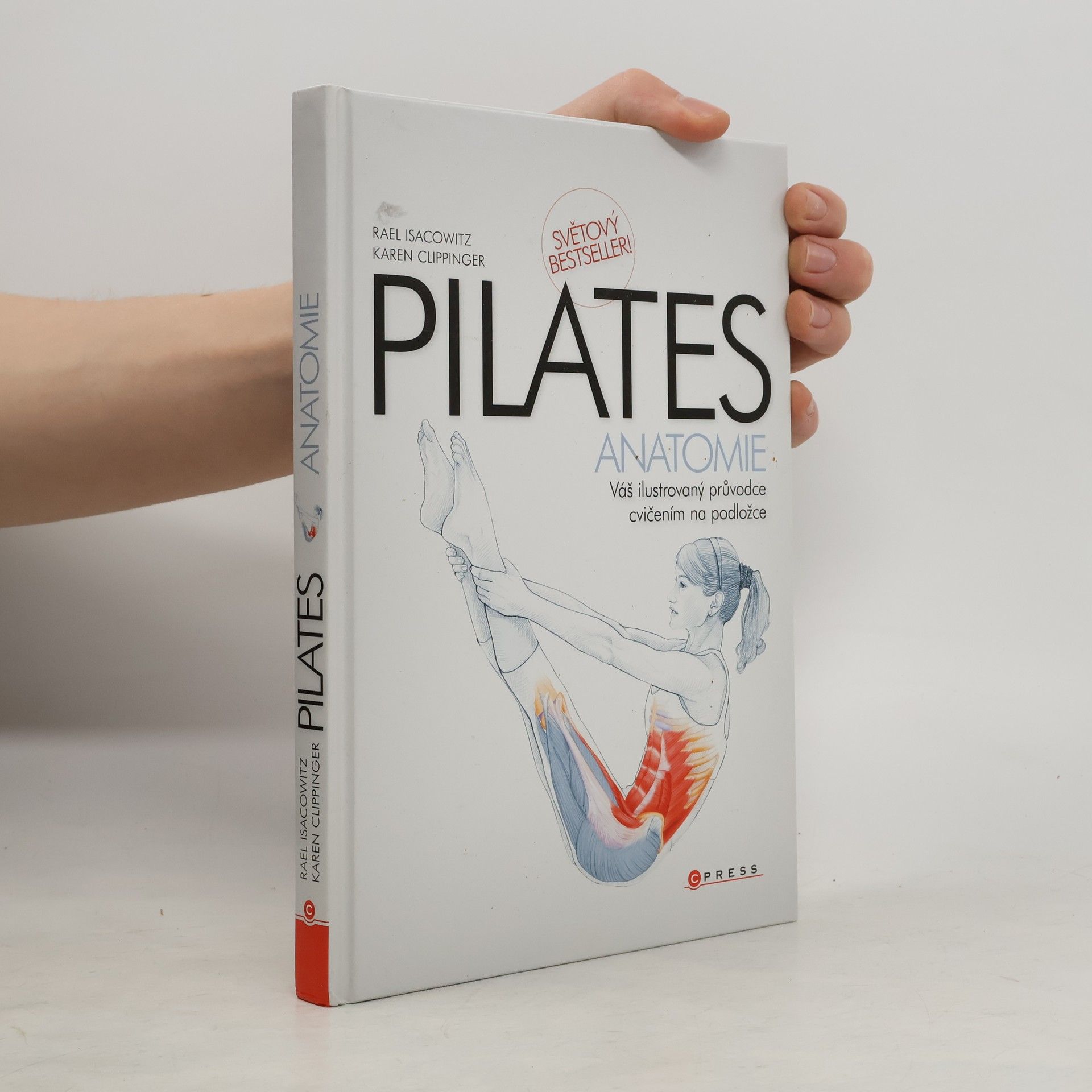 Rael Isacowitz Pilates anatomie: Váš ilustrovaný průvodce cvičením na podložce