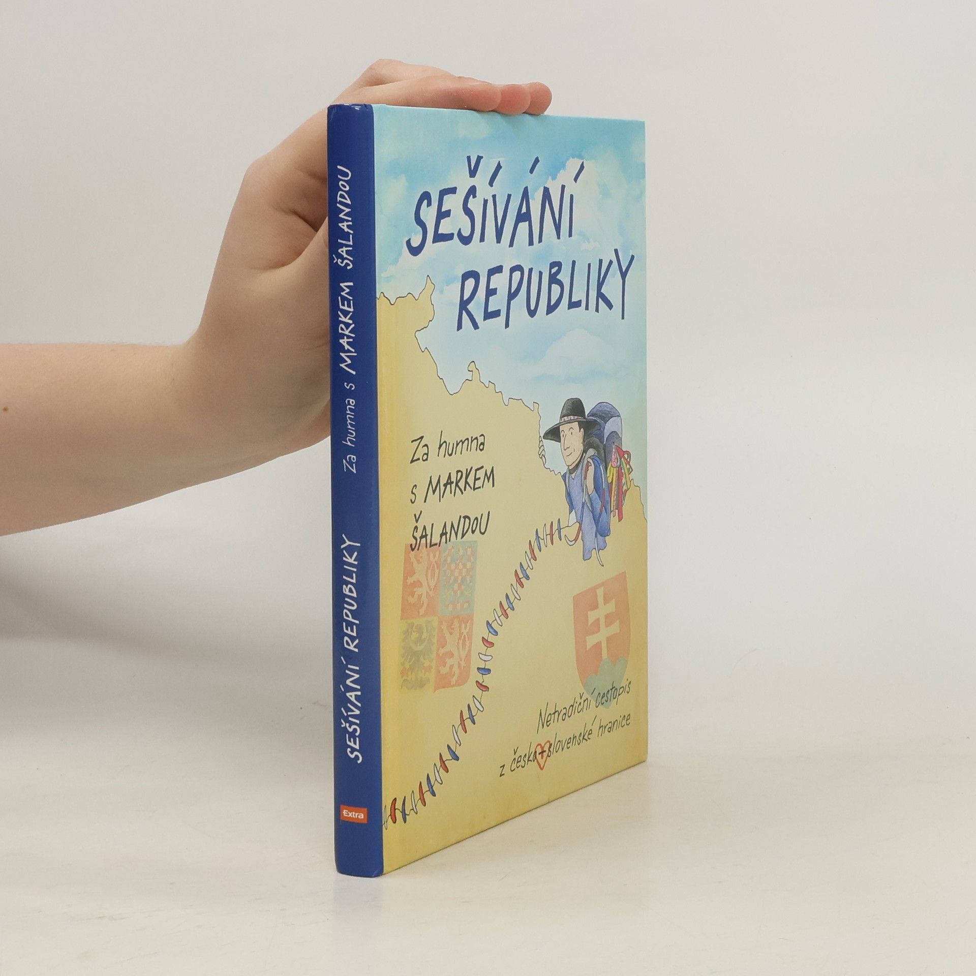 Marek Šalanda Sešívání republiky : za humna s Markem Šalandou