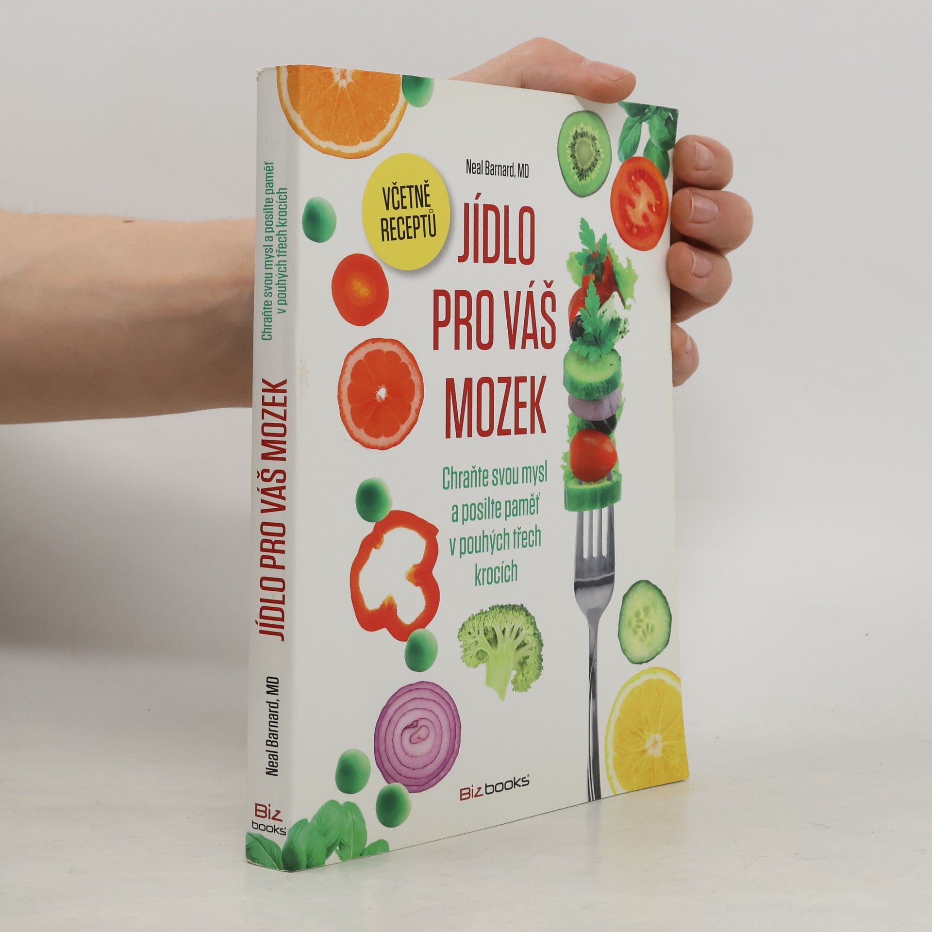 Neal D. Barnard Jídlo pro váš mozek