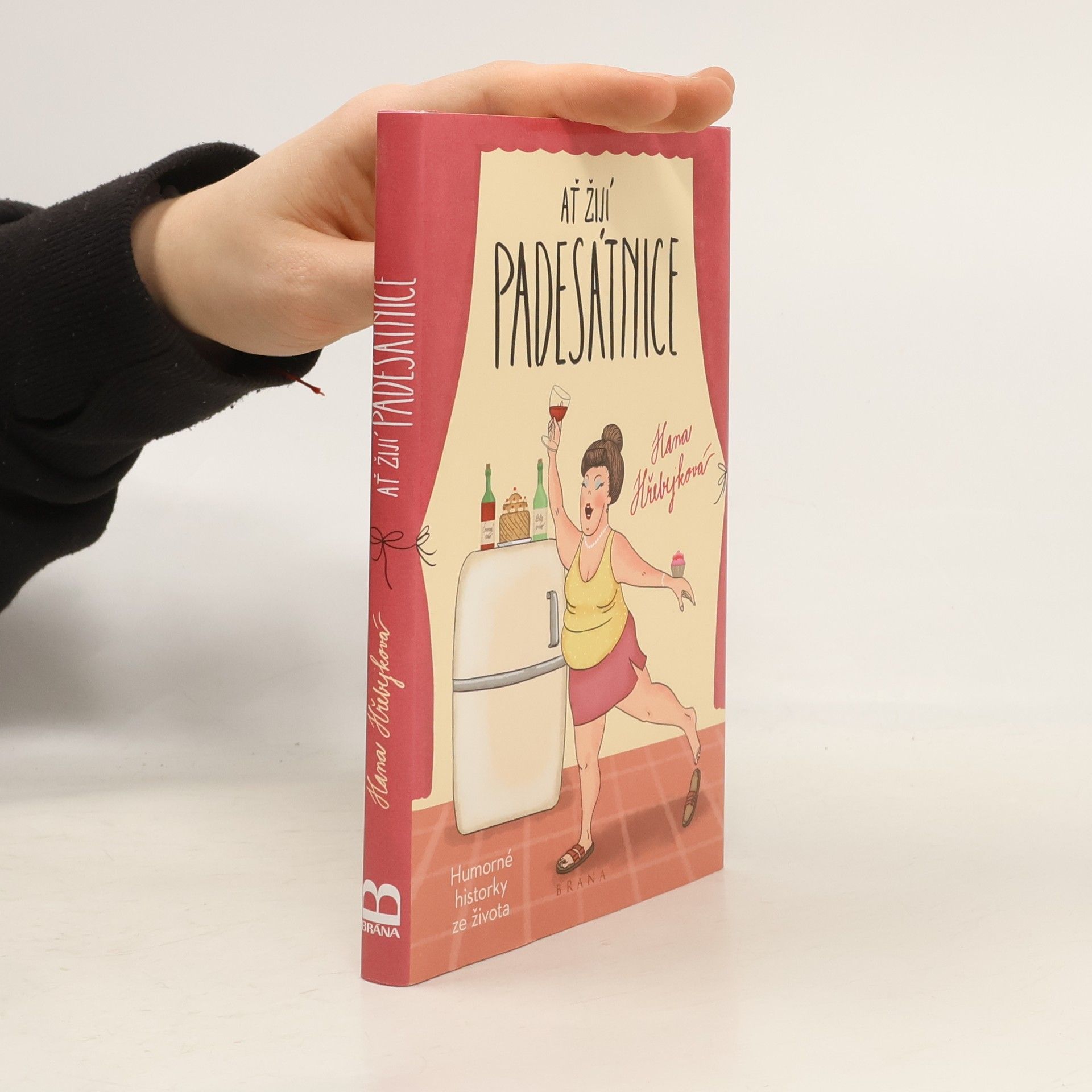 Hana Hřebejková Ať žijí padesátnice