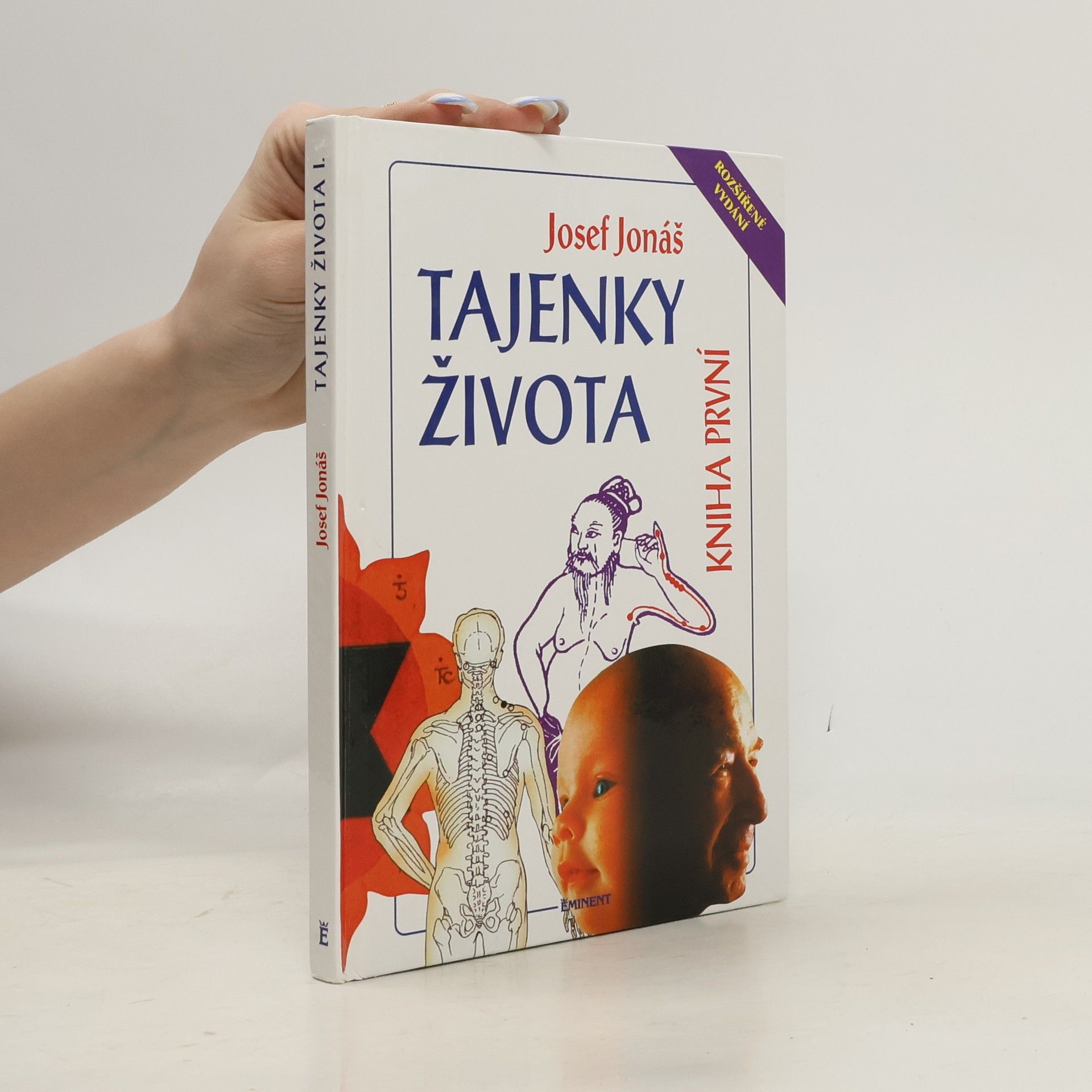 Josef Jonáš Tajenky života. Kniha první