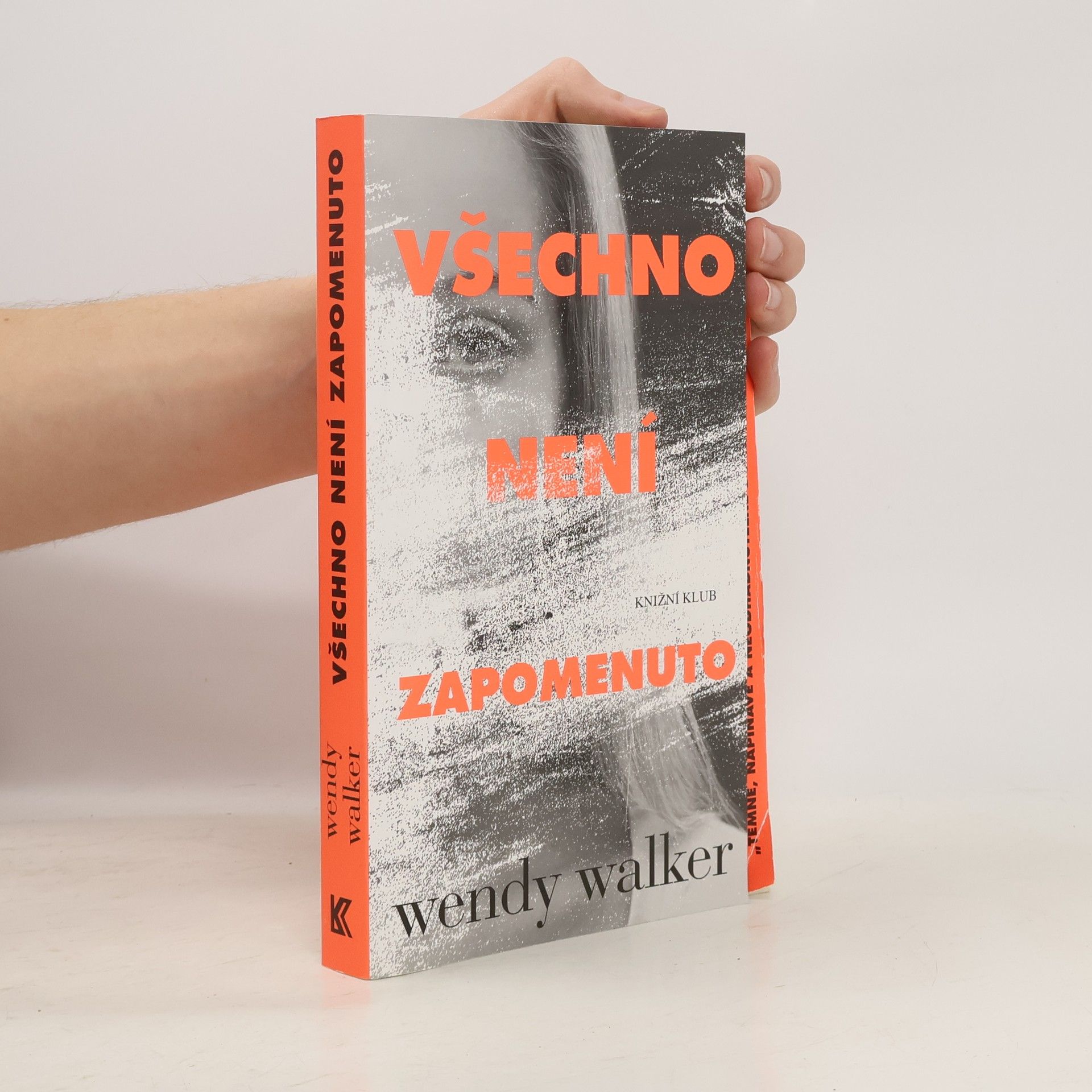 Wendy Walker Všechno není zapomenuto