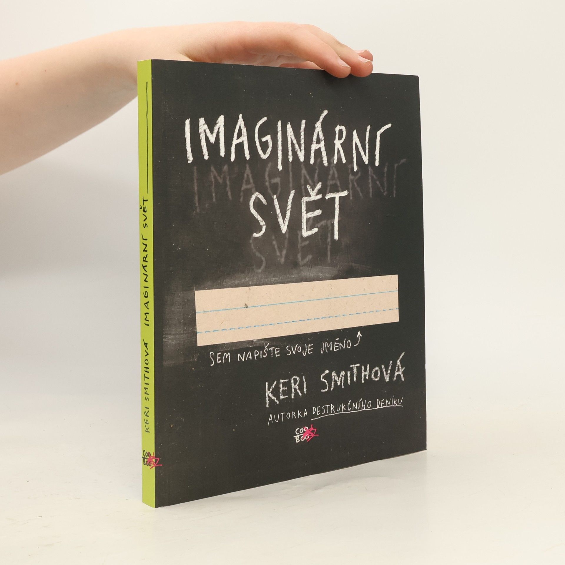 Keri Smith Imaginární svět