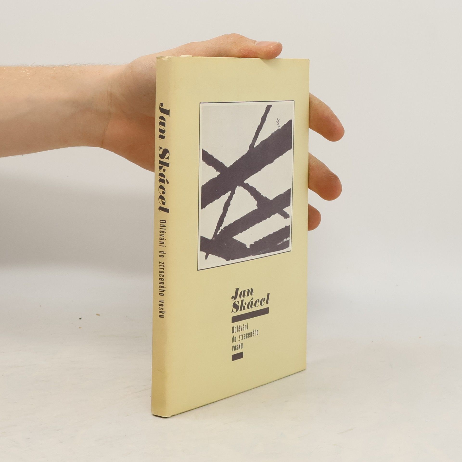 Jan Skácel Odlévání od ztraceného vosku