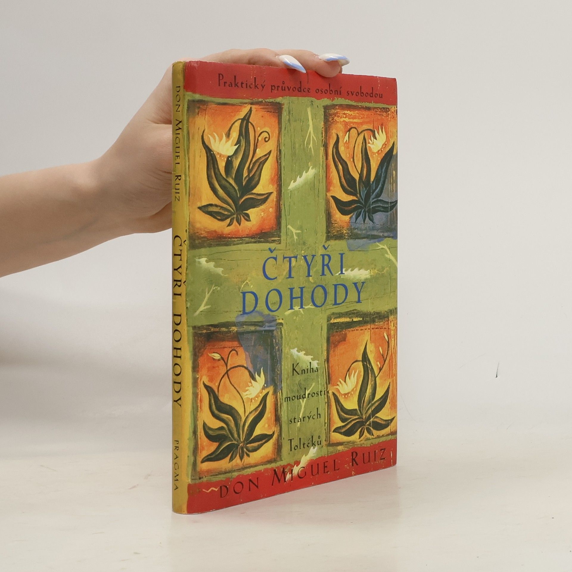 Don Miguel Ruiz Čtyři dohody