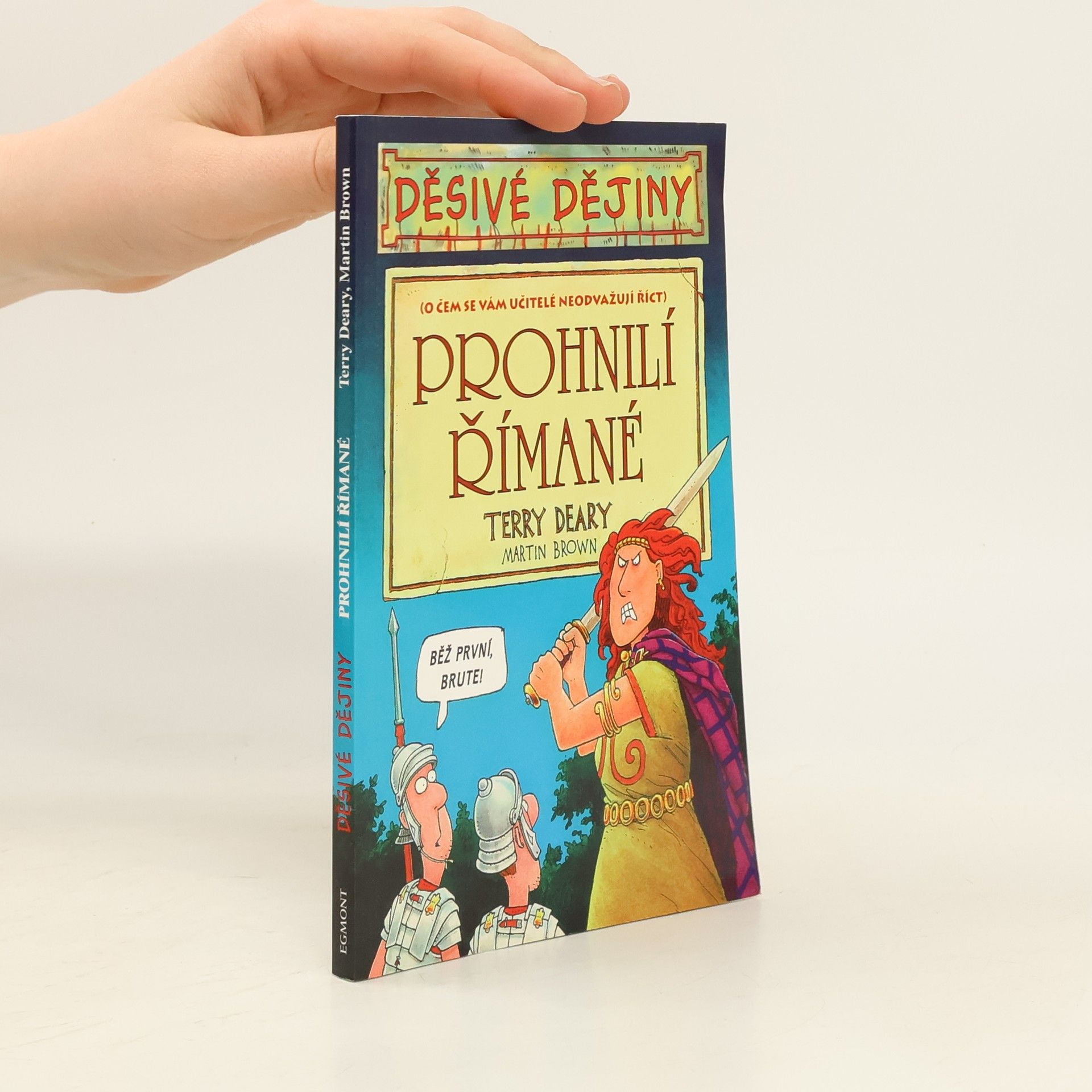 Terry Deary Prohnilí Římané