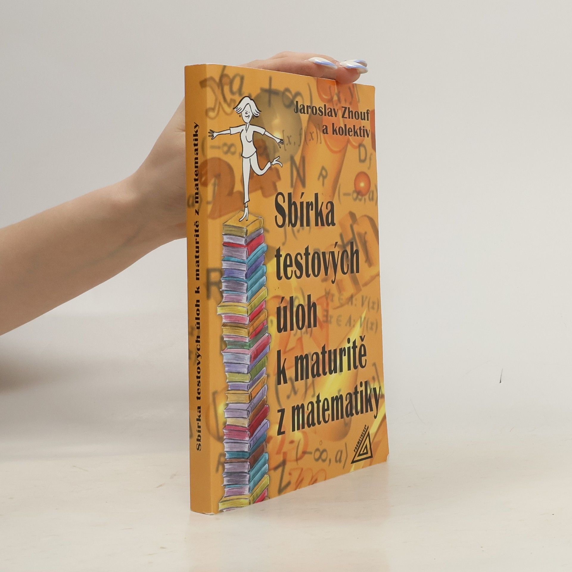 Sbírka testových úloh k maturitě z matematiky