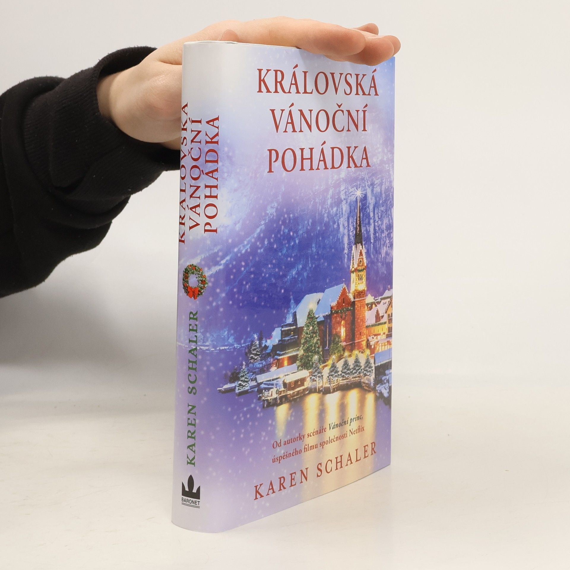 Karen Schaler Královská vánoční pohádka