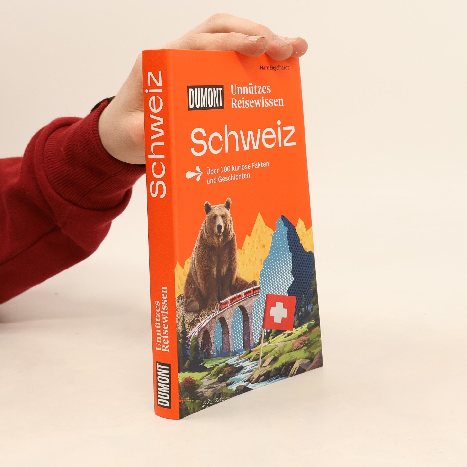 Marc Engelhardt DUMONTs Unnützes Reisewissen Schweiz