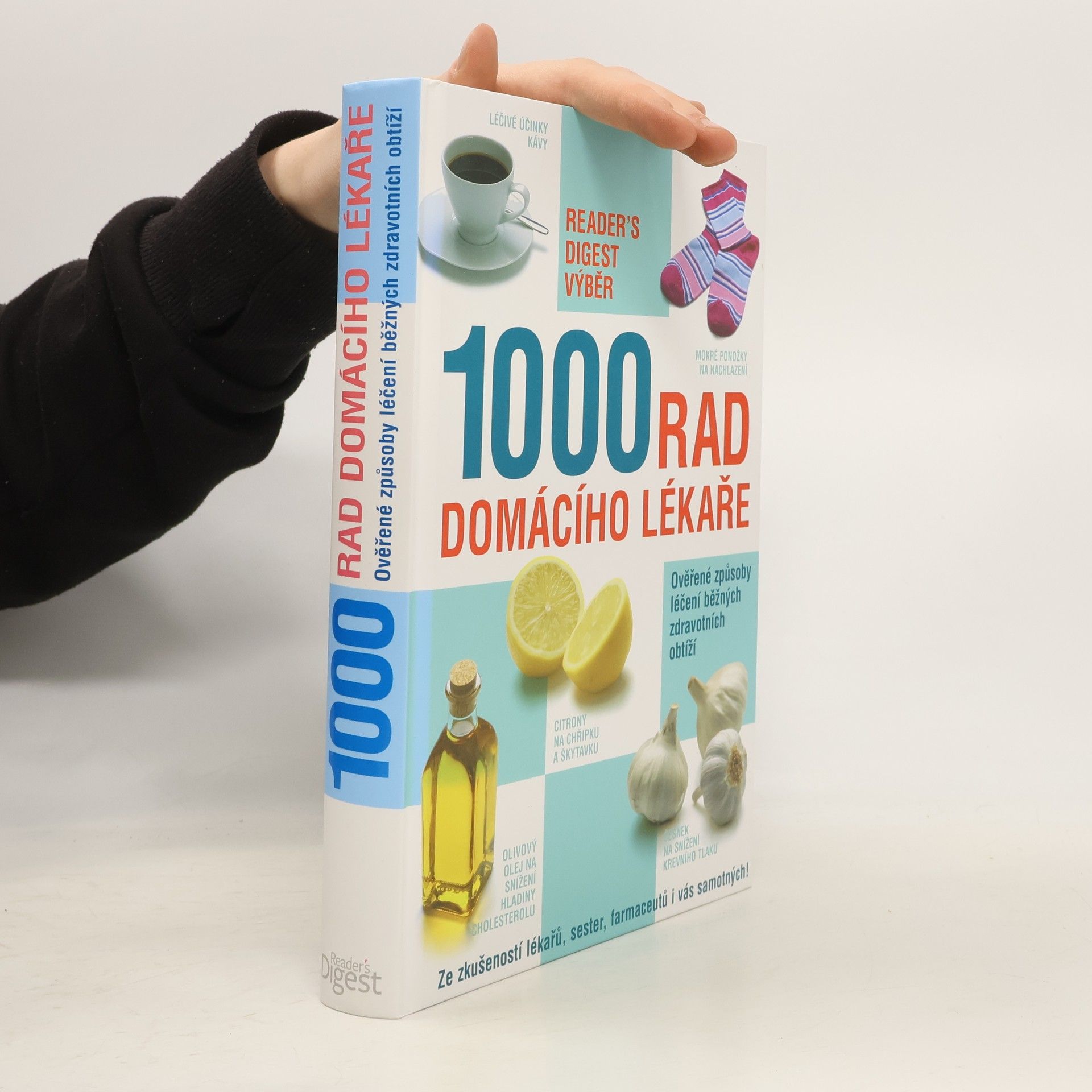 Autorenkollektiv 1000 rad domácího lékaře. Ověřené způsoby léčení běžných zdravotních obtíží