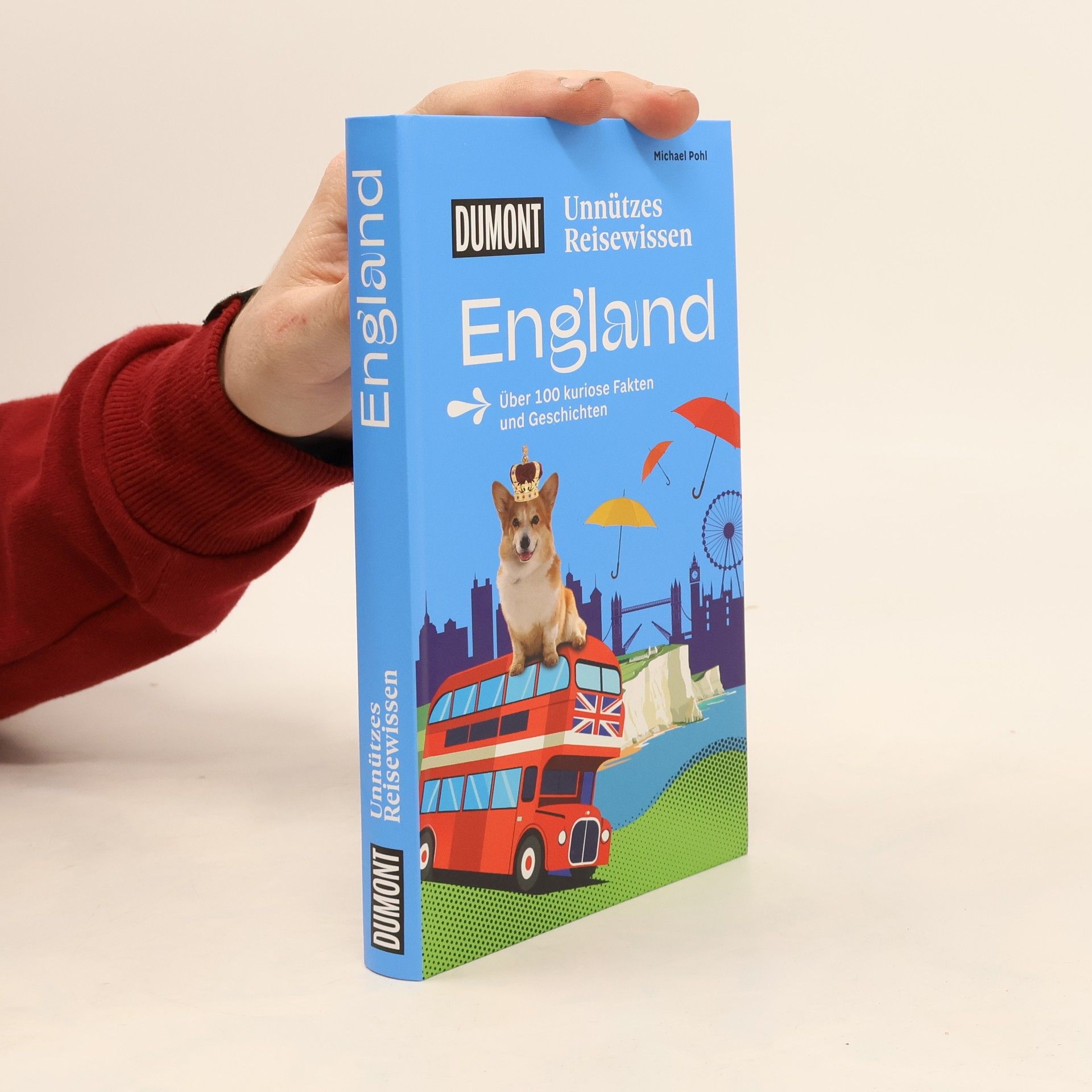 Michael Pohl Unnützes Reisewissen. England