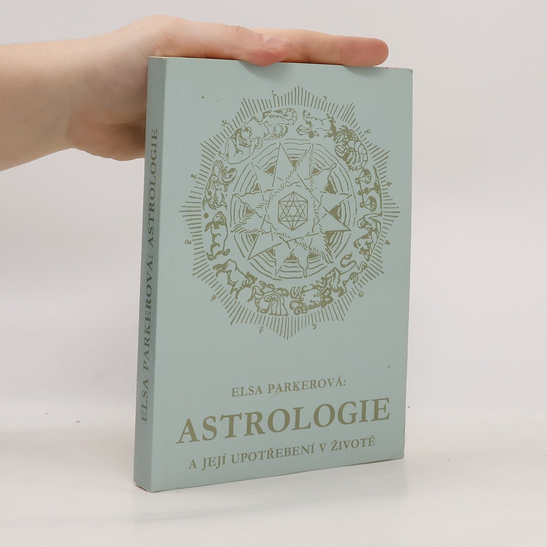 Else Parker Astrologie a její upotřebení v životě