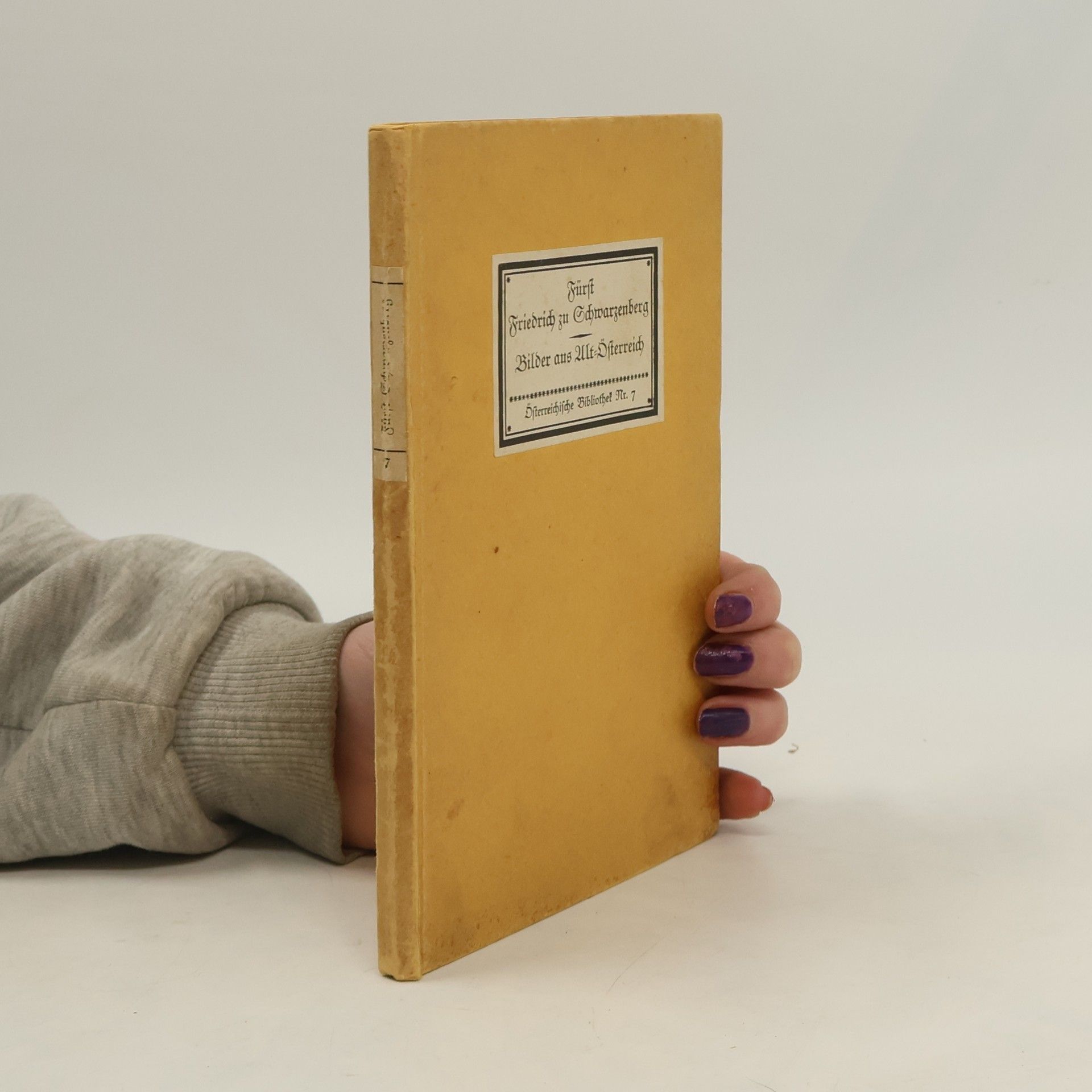 Helene Bettelheim-Gabillon Fürst Friedrich zu Schwarzenberg "der Landsknecht"