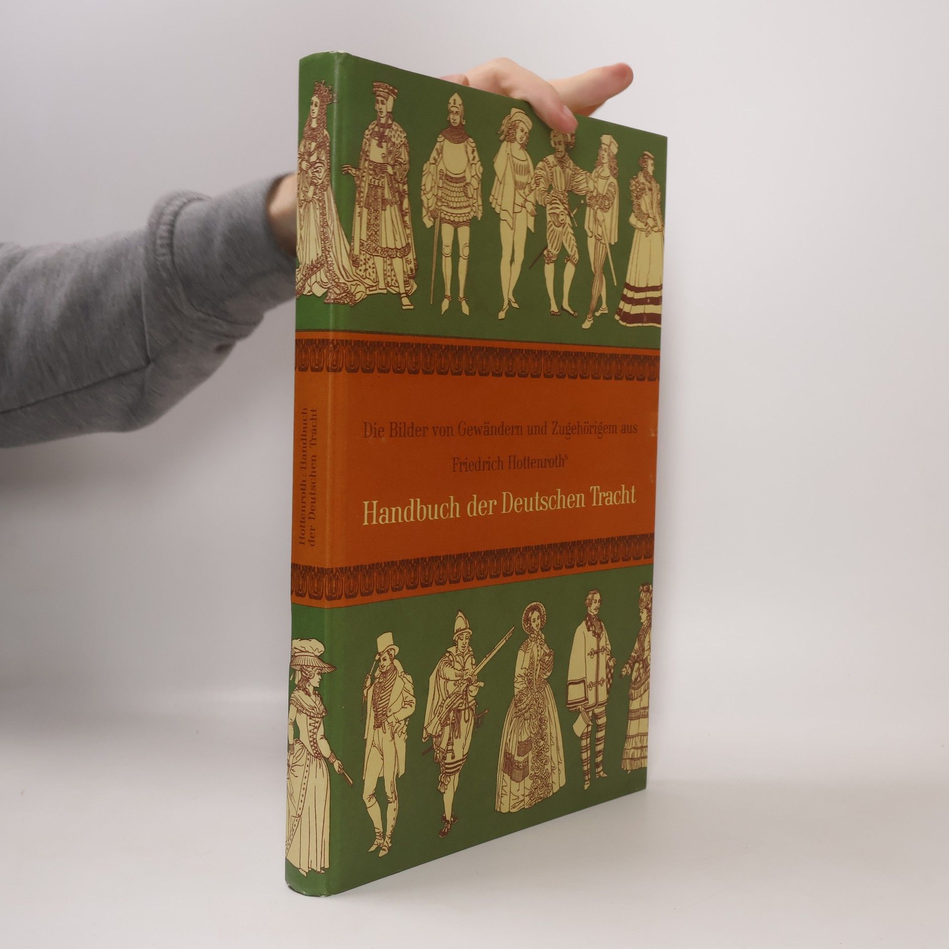 Friedrich Hottenroth Die Bilder aus dem Handbuch der deutschen Tracht