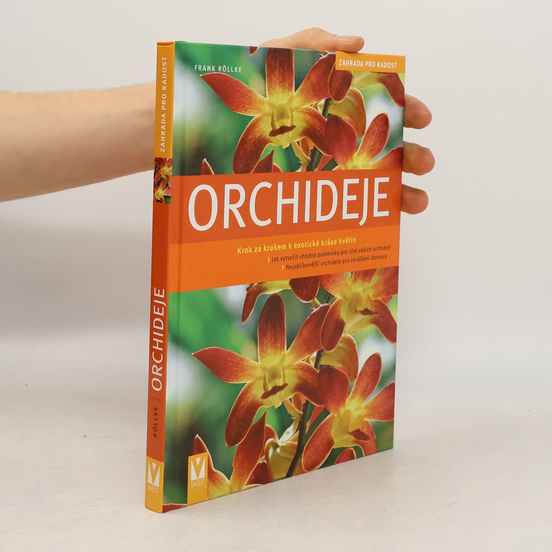 Frank Rolke Orchideje. Krok za krokem k exotické nádheře