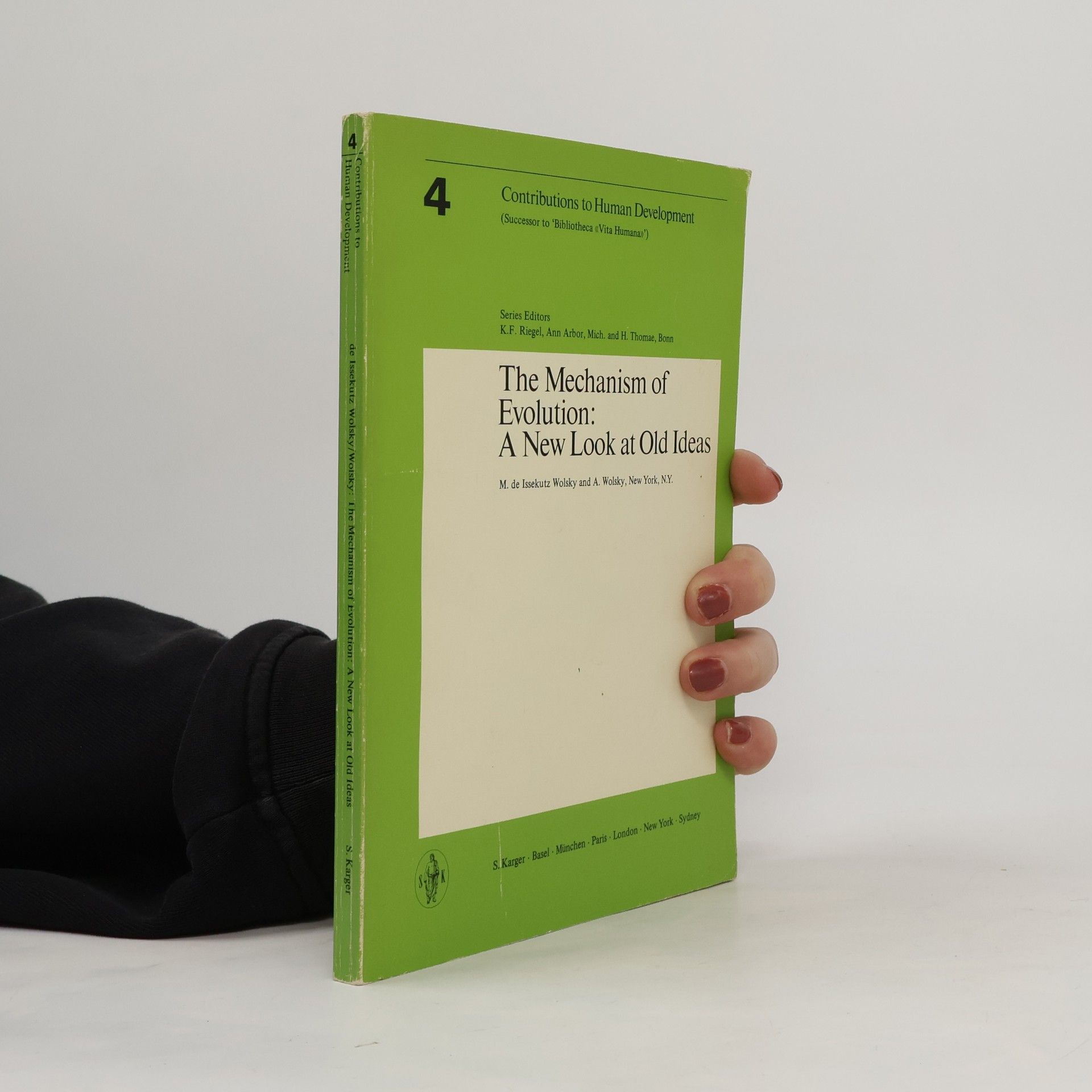 Maria de Issekutz Wolsky Contributions to Human Development - 4: The Mechanism of Evolution