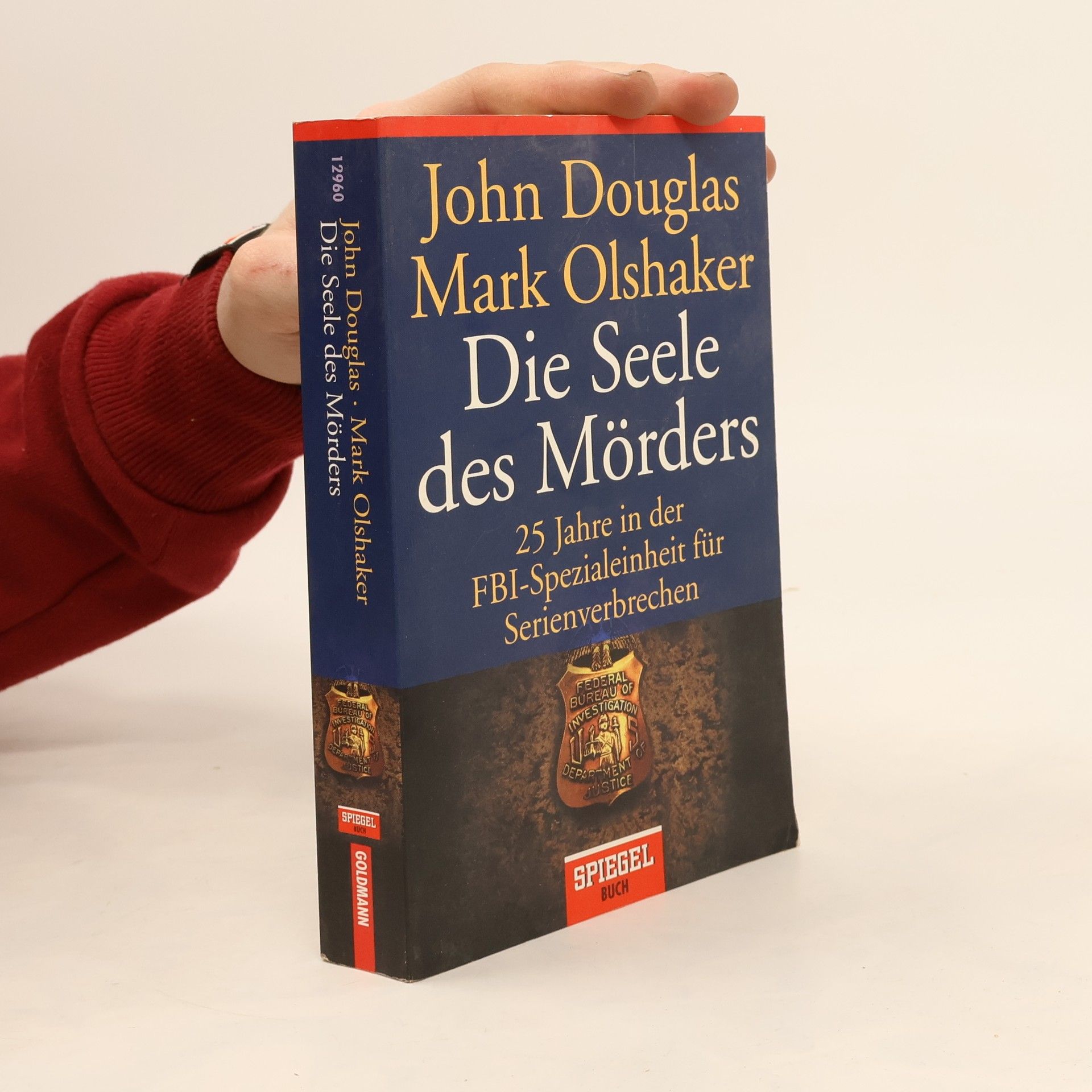 John E. Douglas Die Seele des Mörders