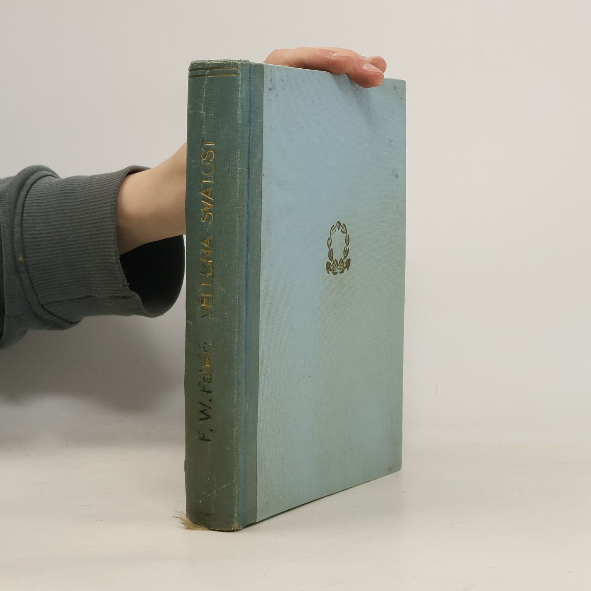 Frederick William Faber Velebná svátost neboli díla a cesty Boží