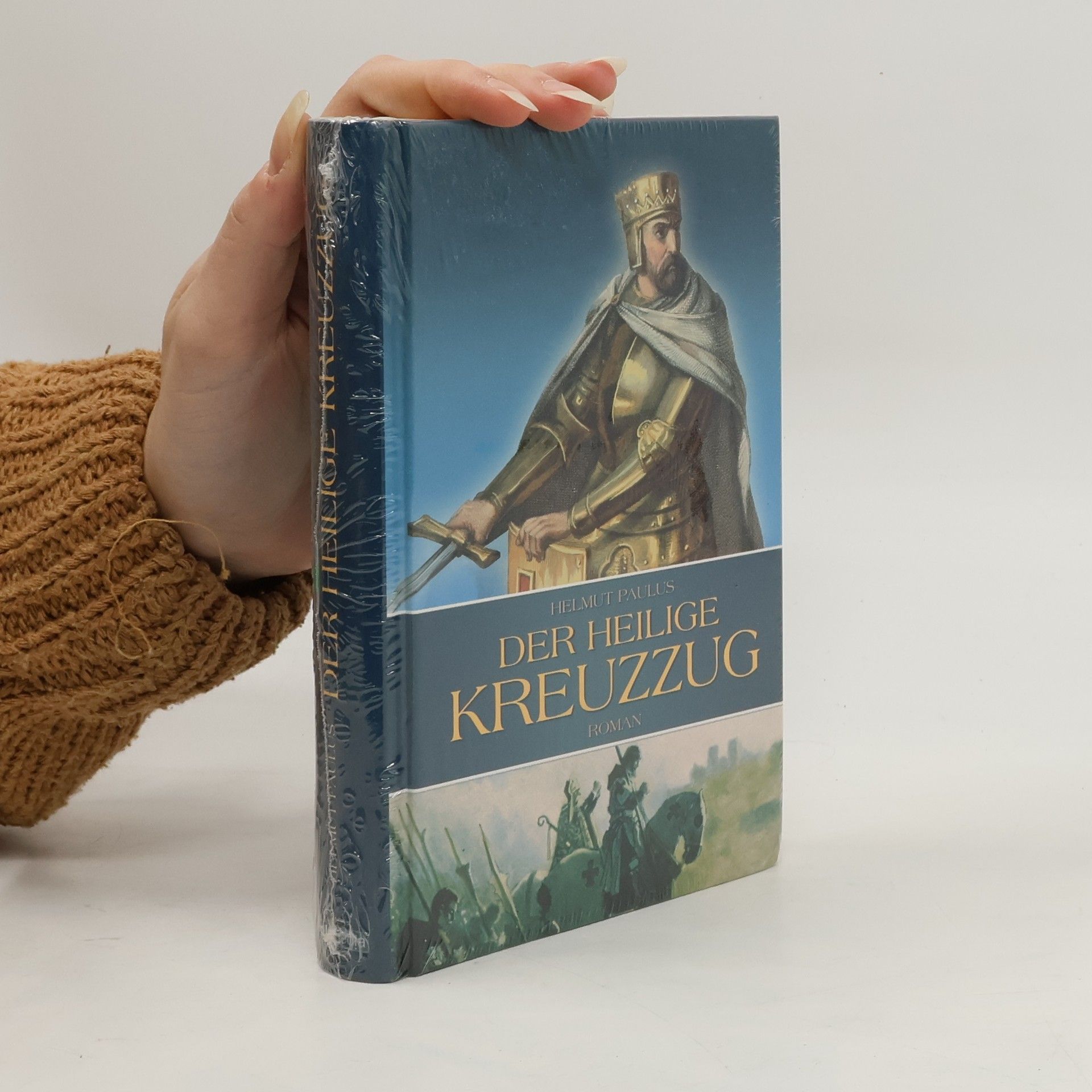 Helmut Paulus Der heilige Kreuzzug