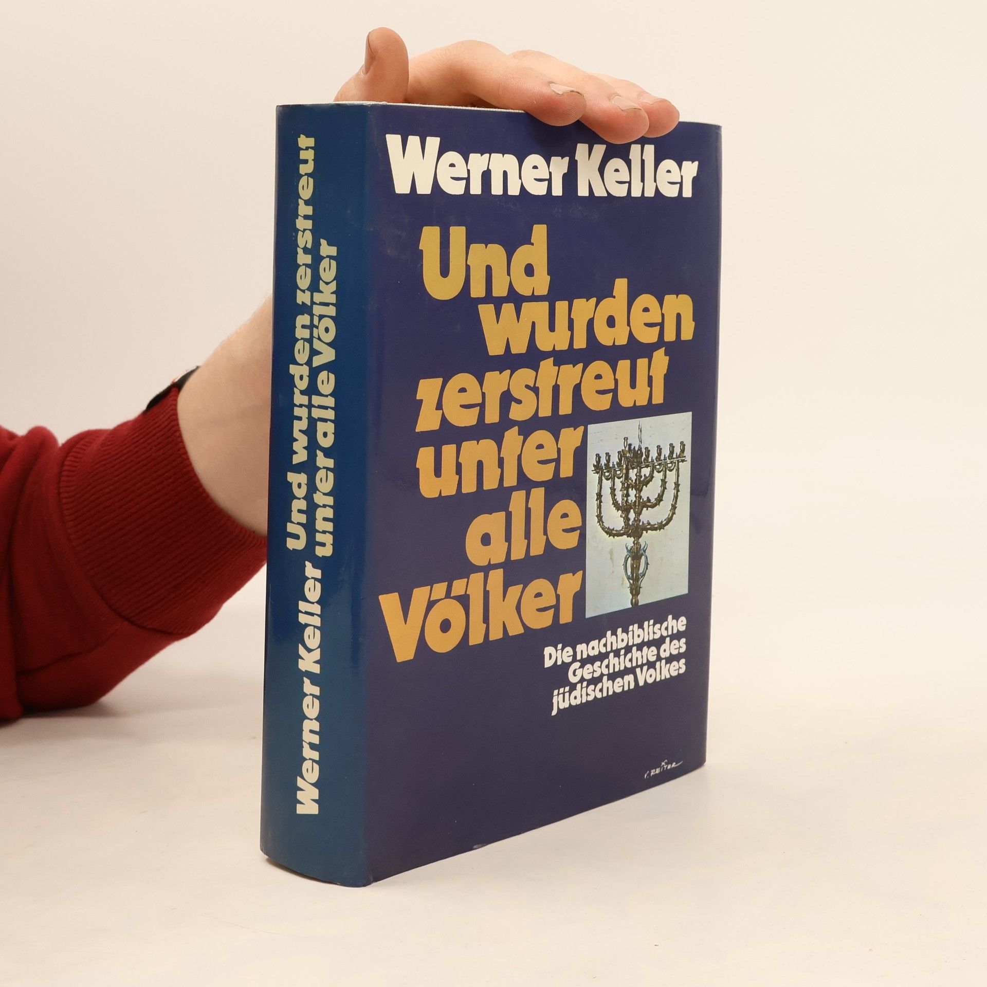 Werner Keller  Und wurden zerstreut unter alle Völker