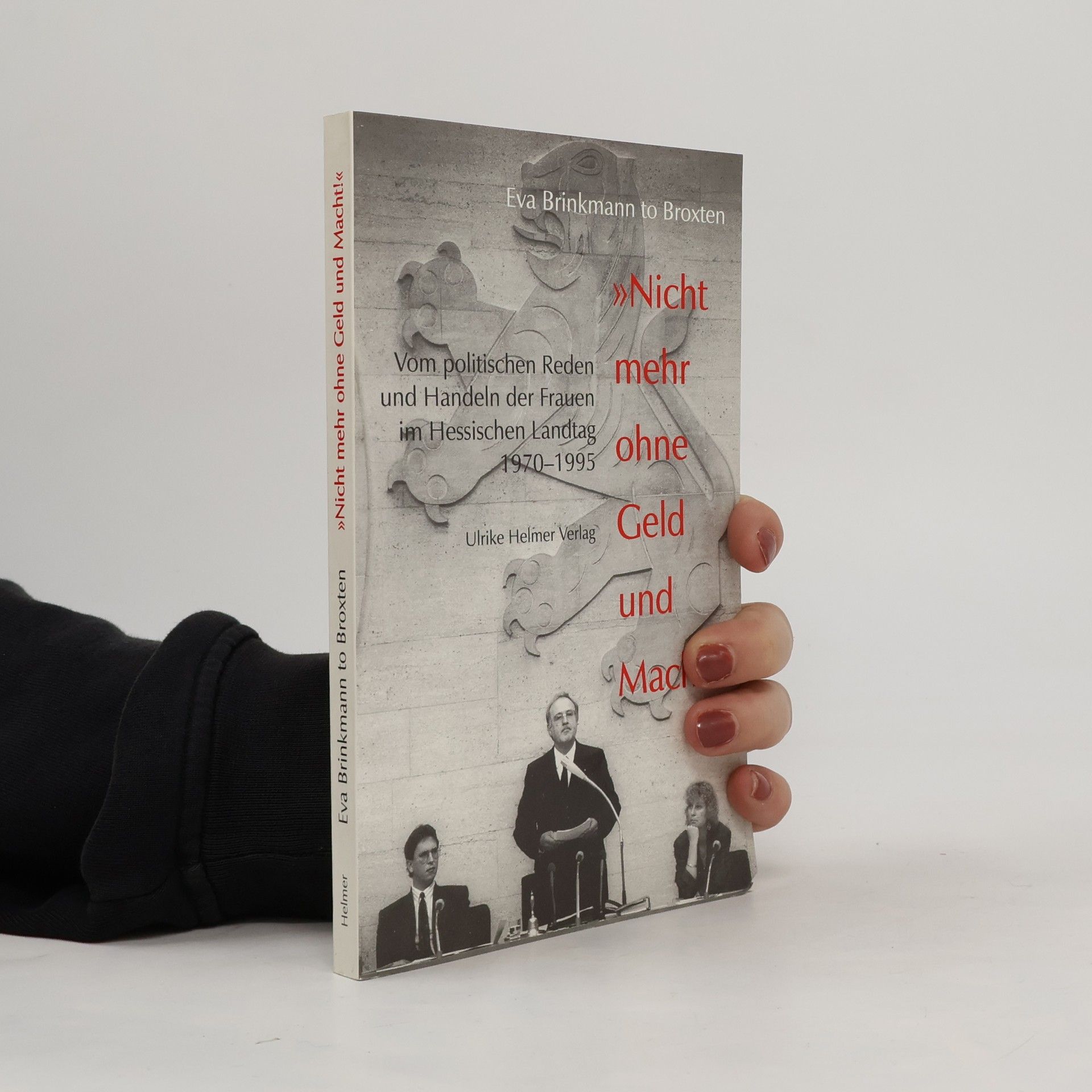 Eva Brinkmann to Broxten Frauen und Politik in Hessen: Nicht mehr ohne Geld und Macht