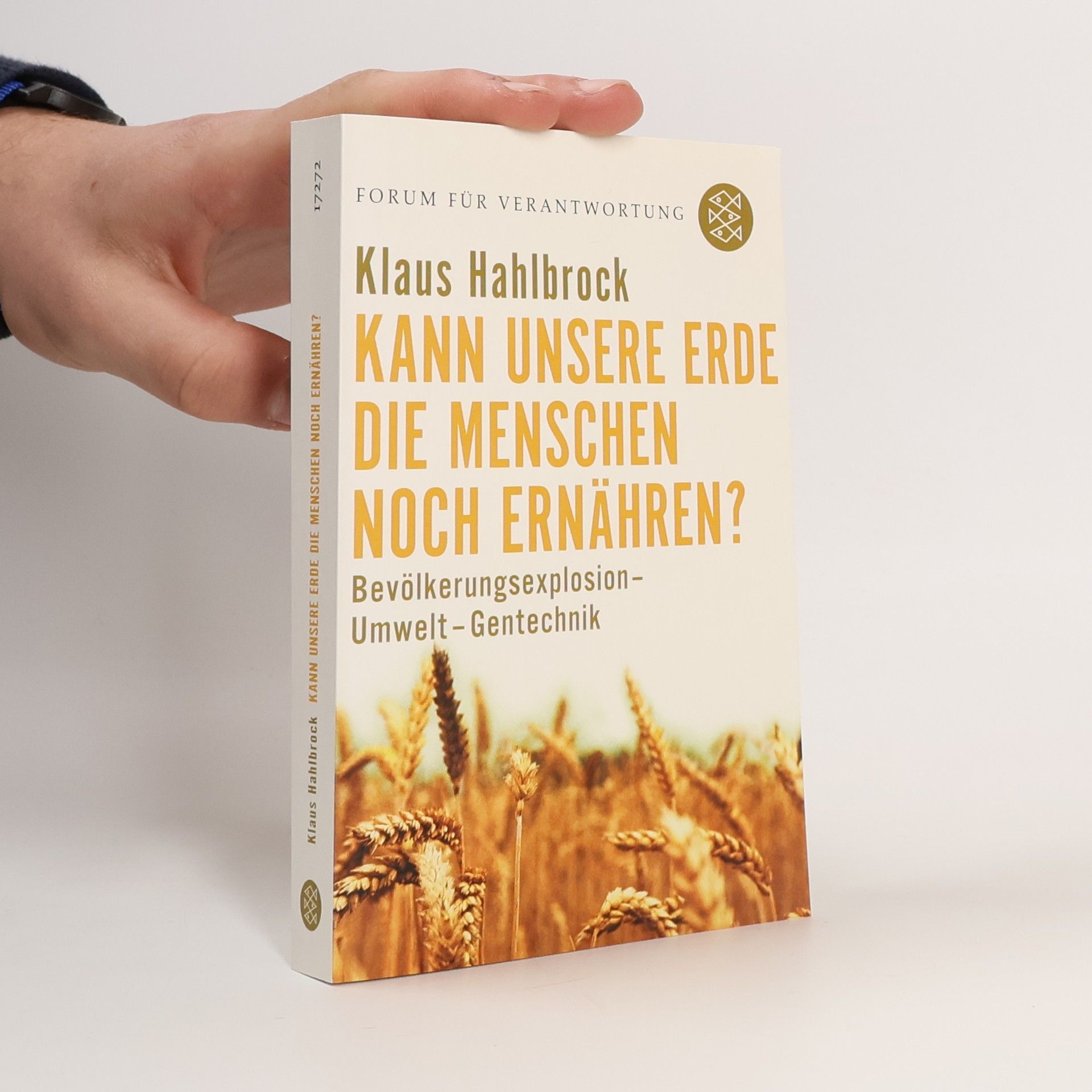 Klaus Hahlbrock Kann unsere Erde die Menschen noch ernähren?