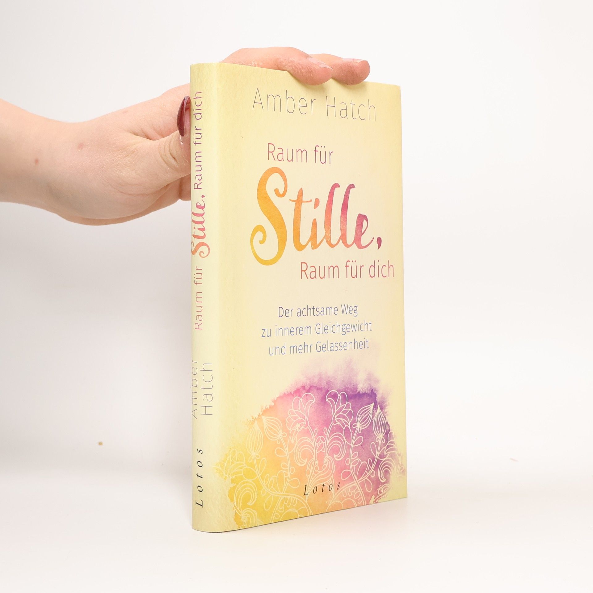Amber Hatch Raum für Stille, Raum für dich