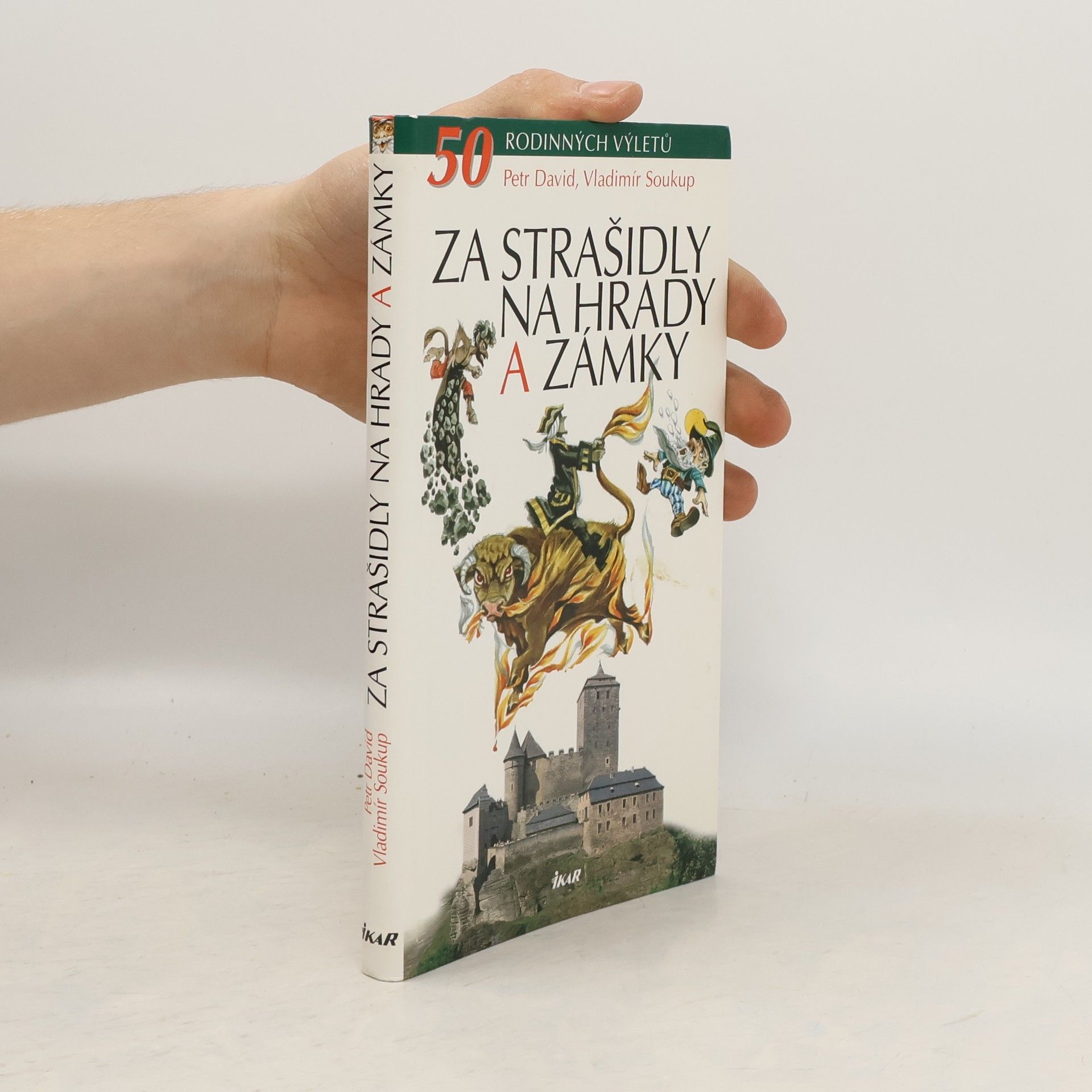 Vladimír Soukup Za strašidly na hrady a zámky