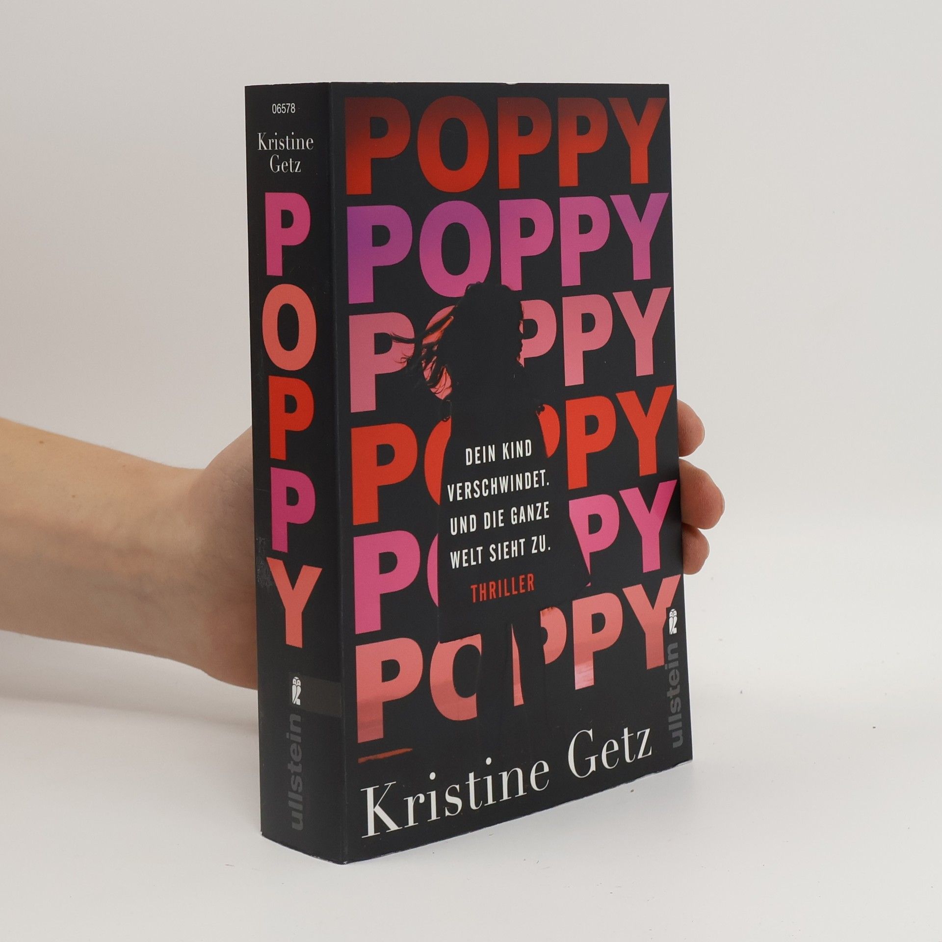 Kristine Getz Poppy. Dein Kind verschwindet. Und die ganze Welt sieht zu.