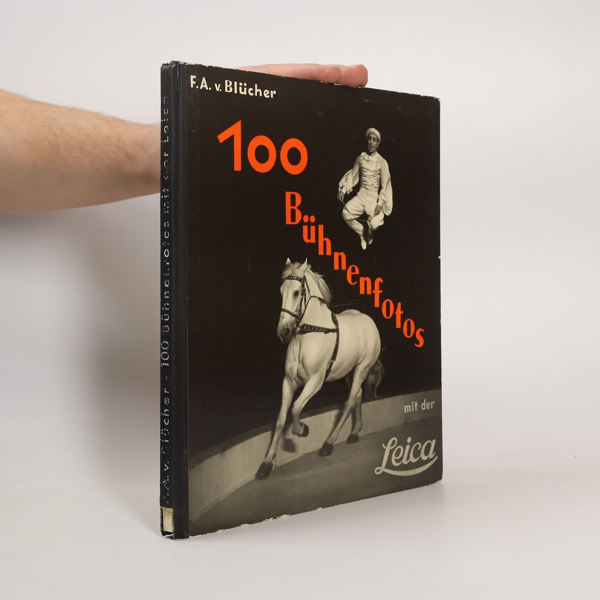 Friedrich Adolf von Bluecher 100 Bühnenfotos mit der Leica