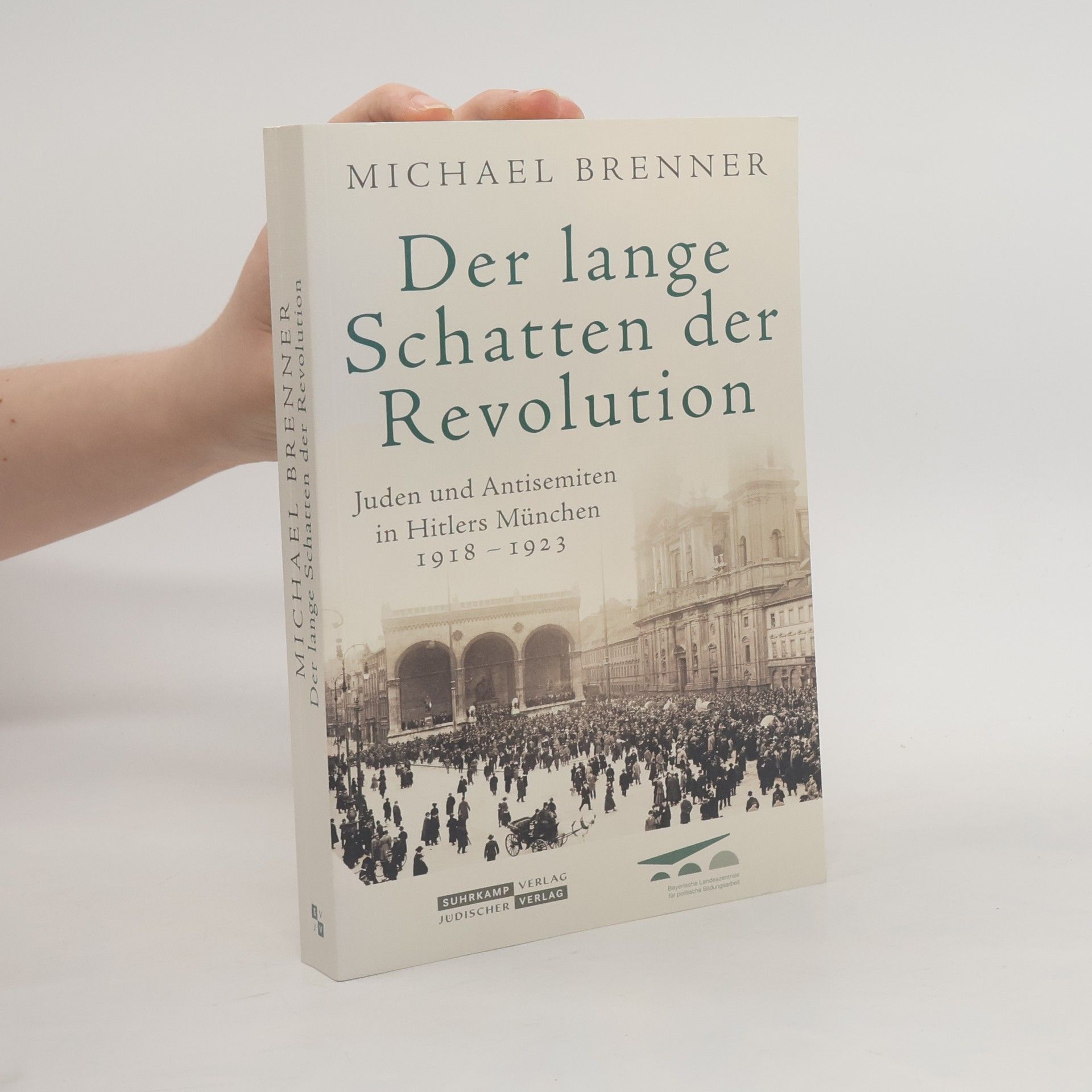 Michael Brenner Der lange Schatten der Revolution