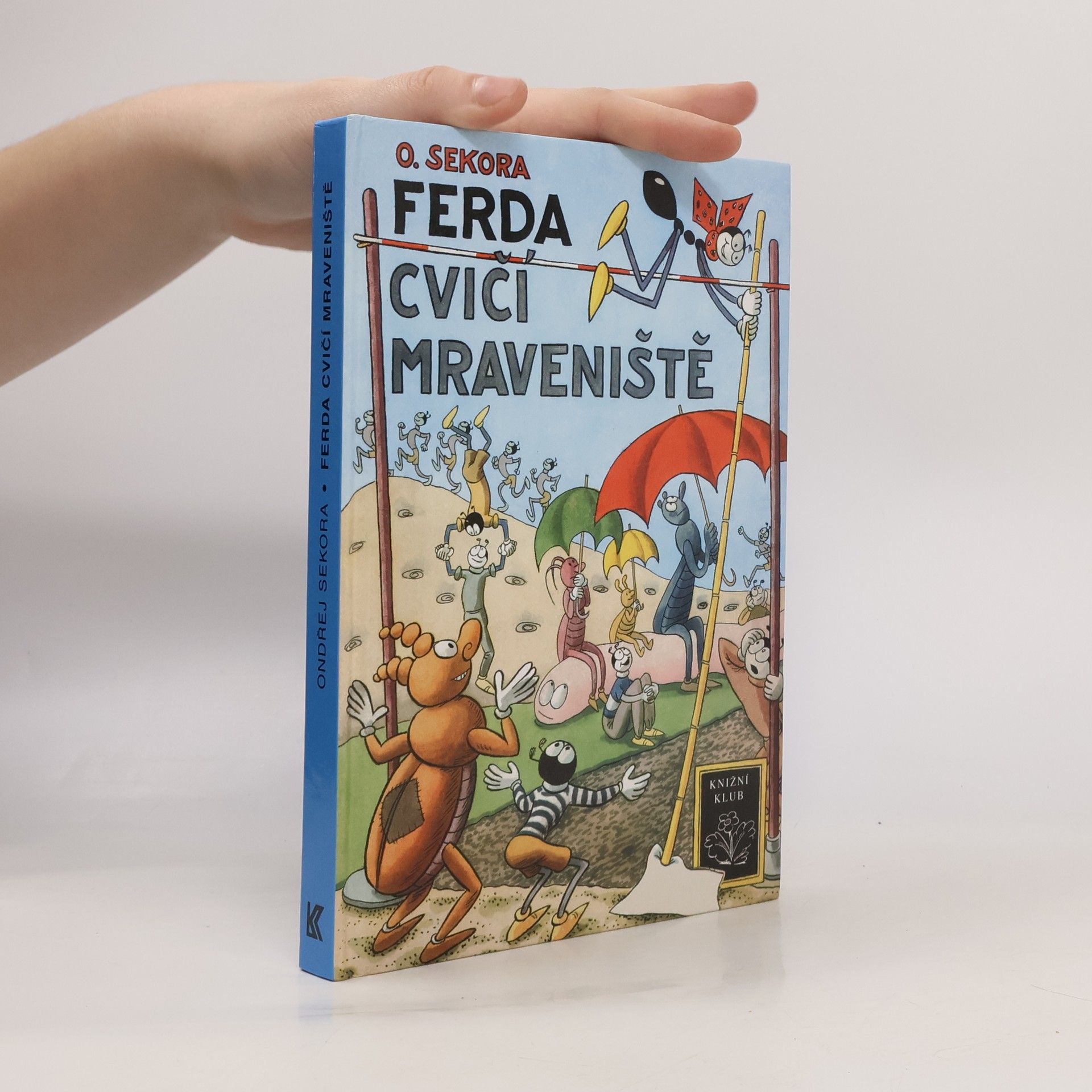 Ondřej Sekora Ferda cvičí mraveniště