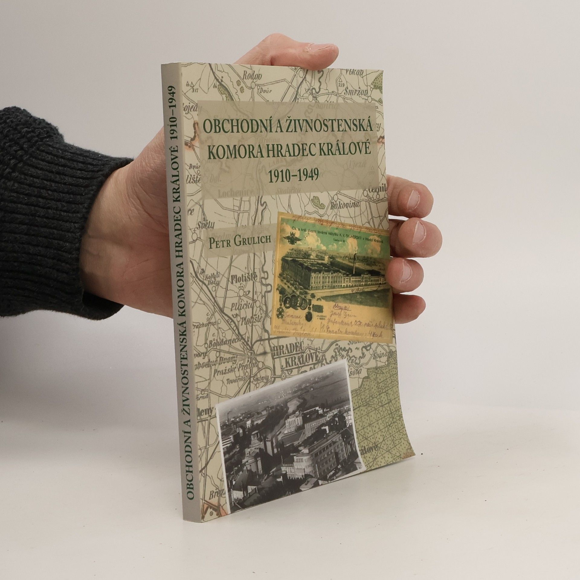Petr Grulich Obchodní a živnostenská komora Hradec Králové 1910-1949