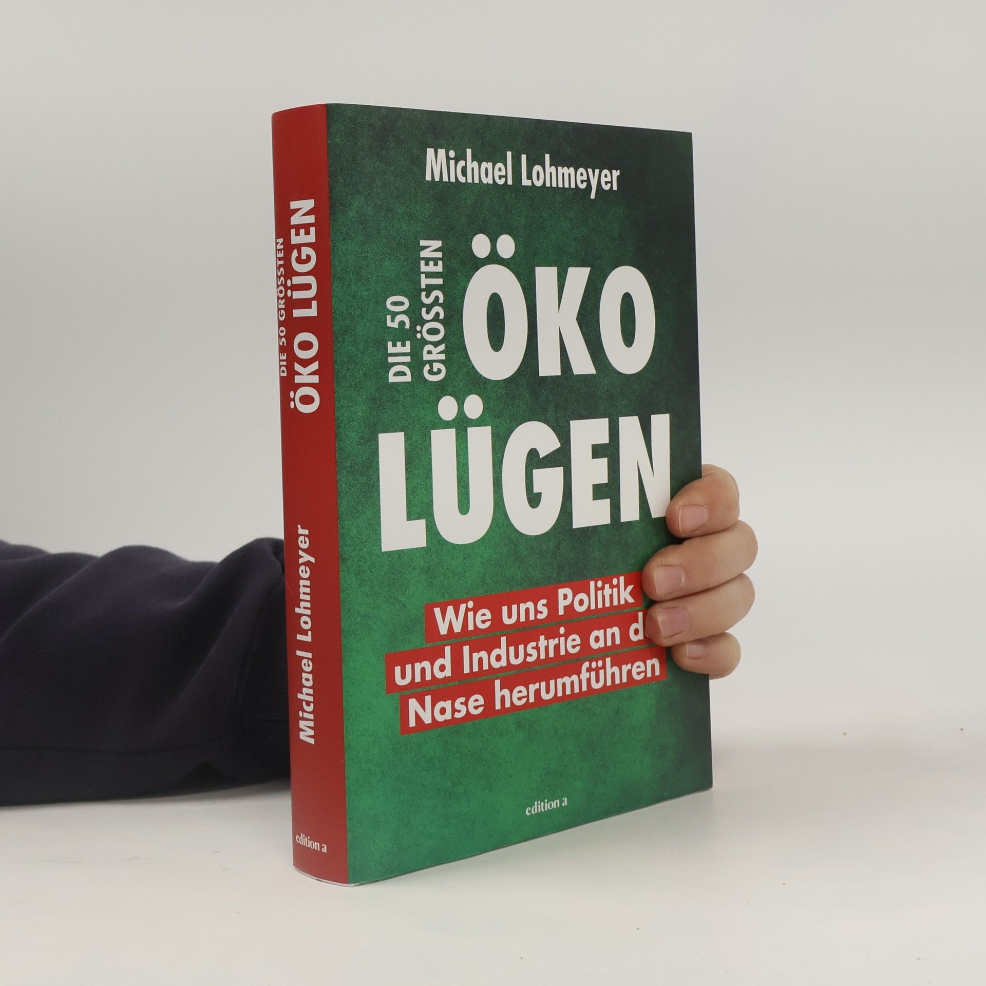 Michael Lohmeyer Die 50 größten Öko-Lügen